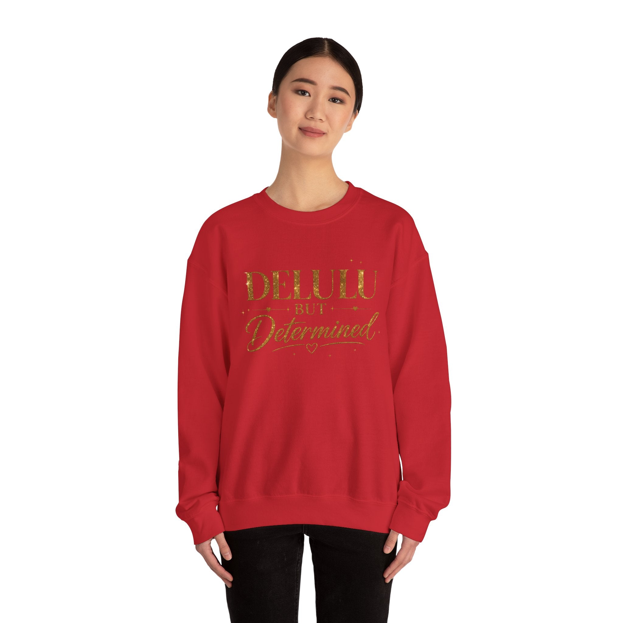 Unisex Delulu But Determined Sweatshirt — Funny Motivational Crewneck