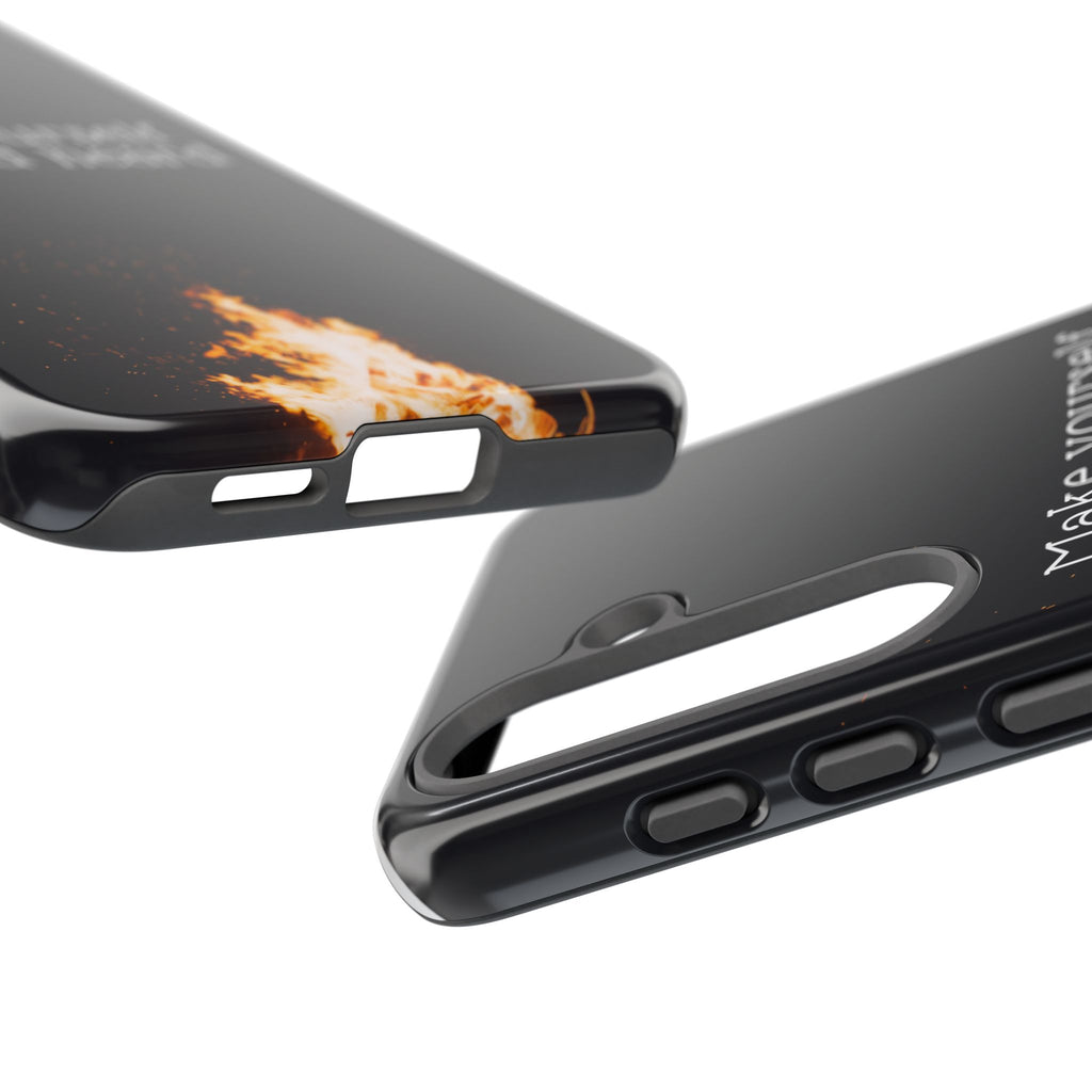 Phone Case — "Make Yourself Seen and Heard" Fire Graphic Protective Cover