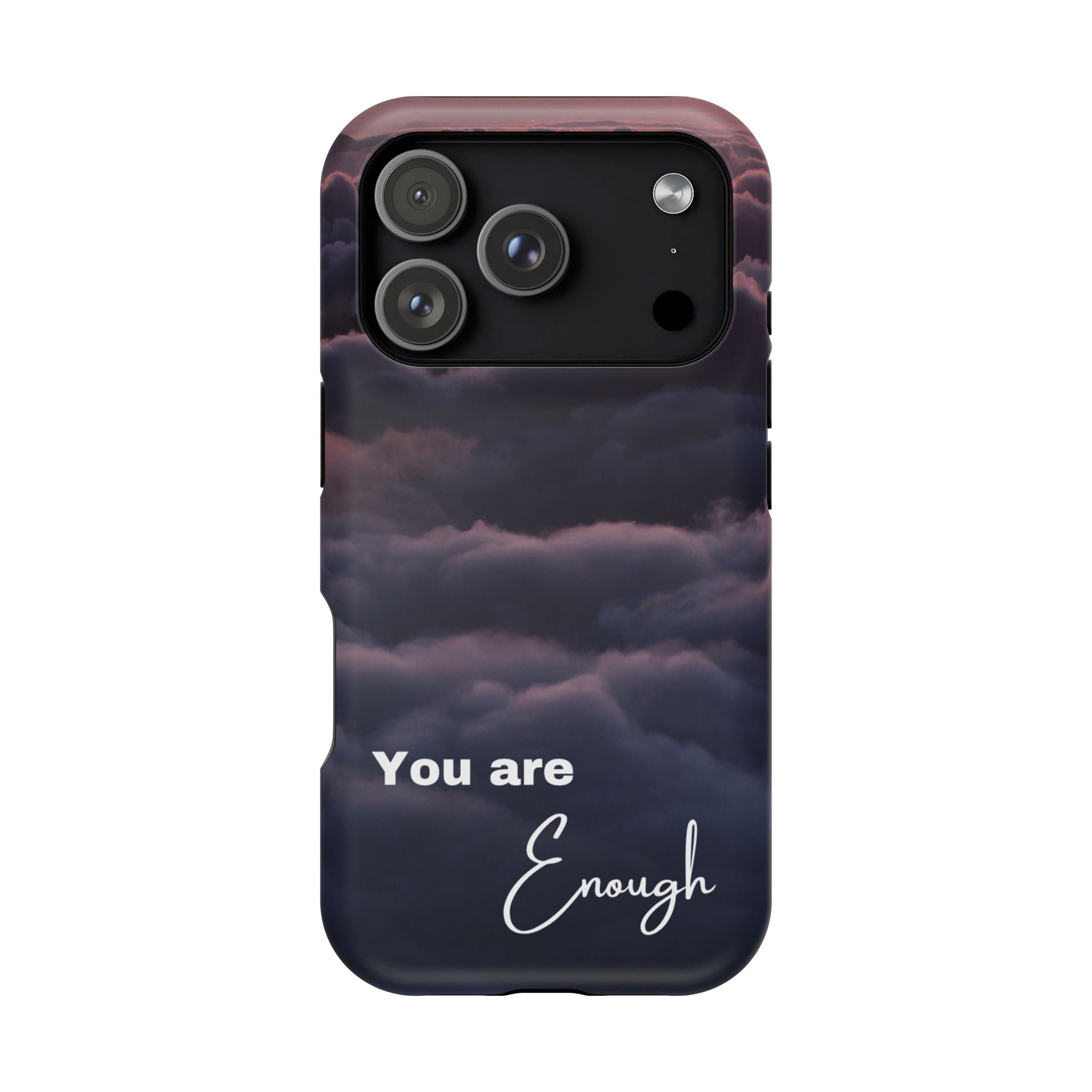 Phone Case — 'You Are Enough' Cloudy Sky Magnetic Impact-Resistant Case