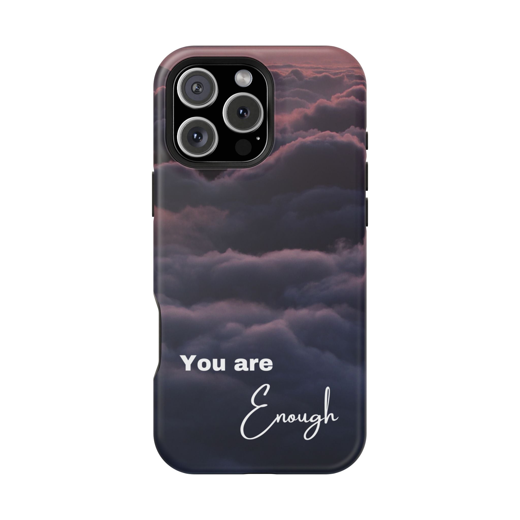 Phone Case — 'You Are Enough' Cloudy Sky Magnetic Impact-Resistant Case