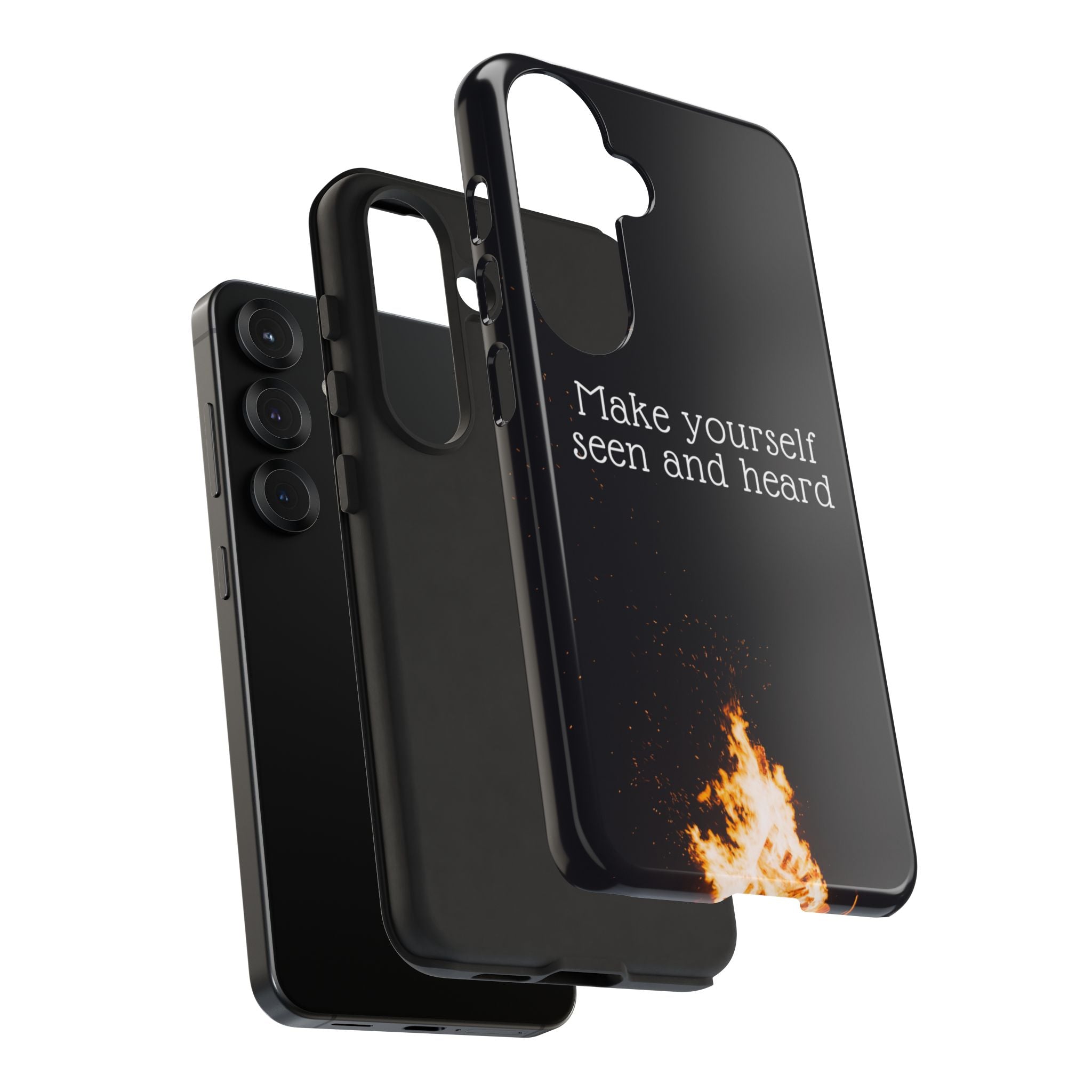 Phone Case — "Make Yourself Seen and Heard" Fire Graphic Protective Cover