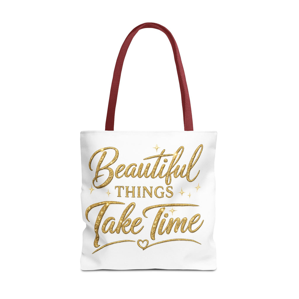 Unisex Beautiful Things Take Time Tote Bag — Inspirational Gold Script Tote