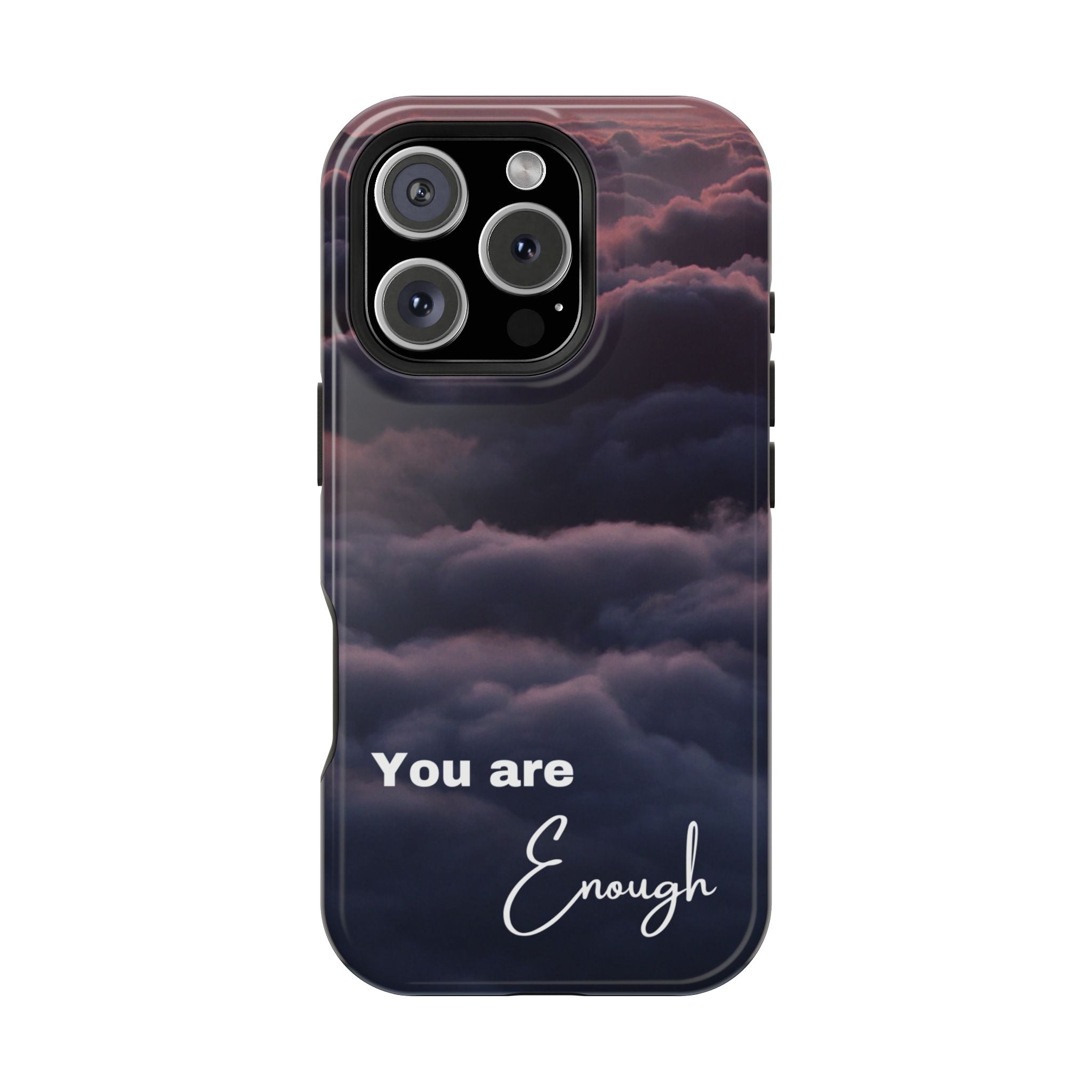 Phone Case — 'You Are Enough' Cloudy Sky Magnetic Impact-Resistant Case