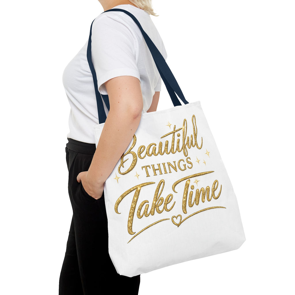 Unisex Beautiful Things Take Time Tote Bag — Inspirational Gold Script Tote