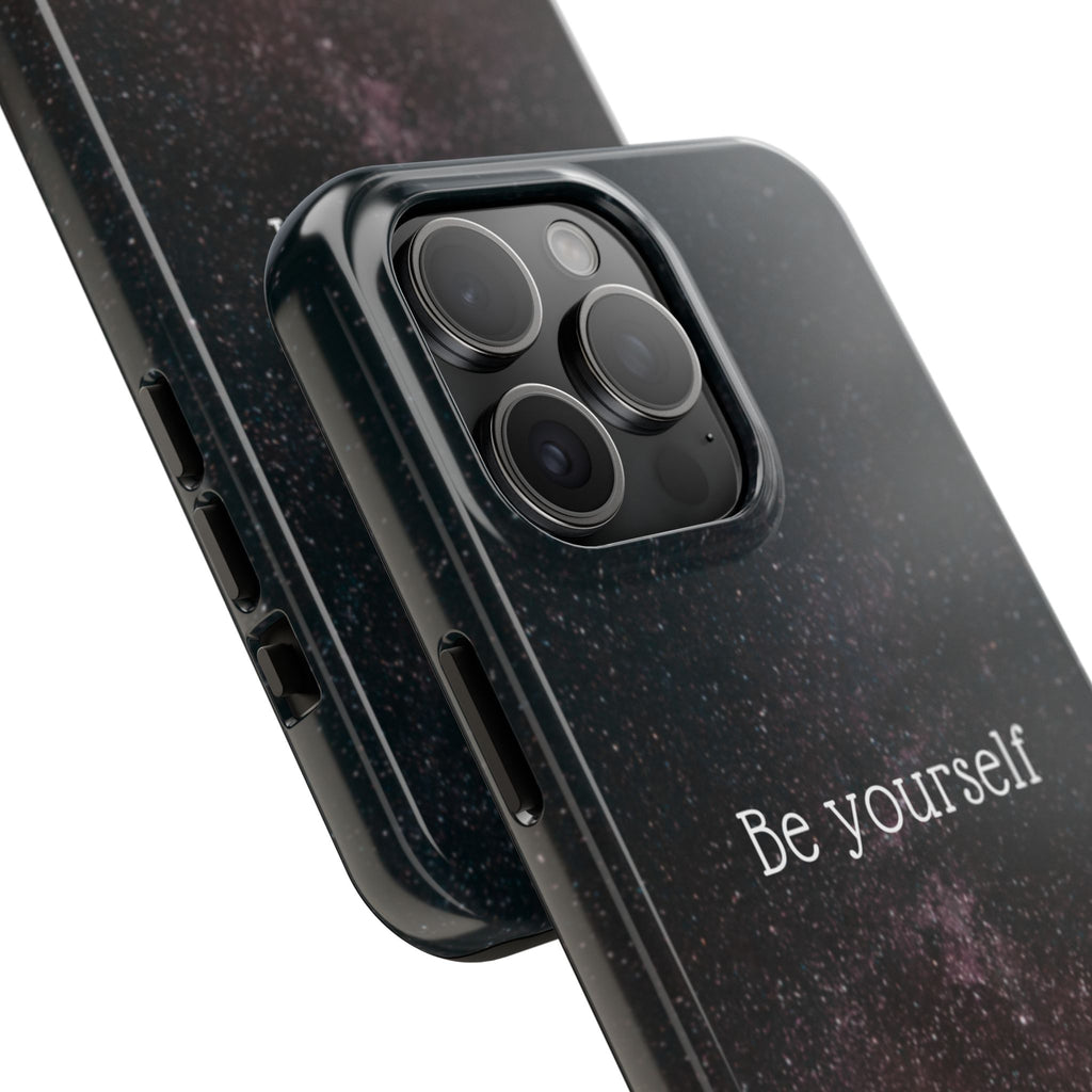 Be Yourself Tough Phone Case — Inspirational Starry Night Protective Cover