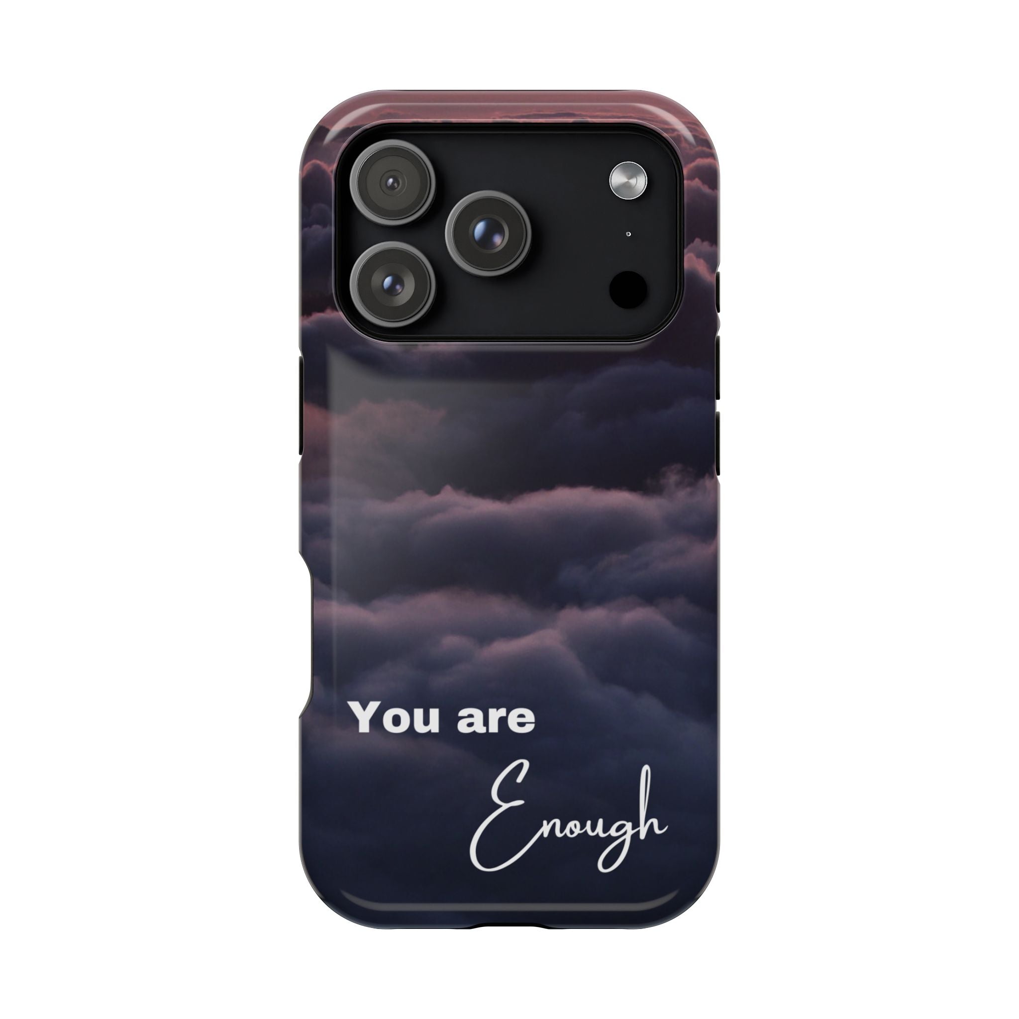 Phone Case — 'You Are Enough' Cloudy Sky Magnetic Impact-Resistant Case