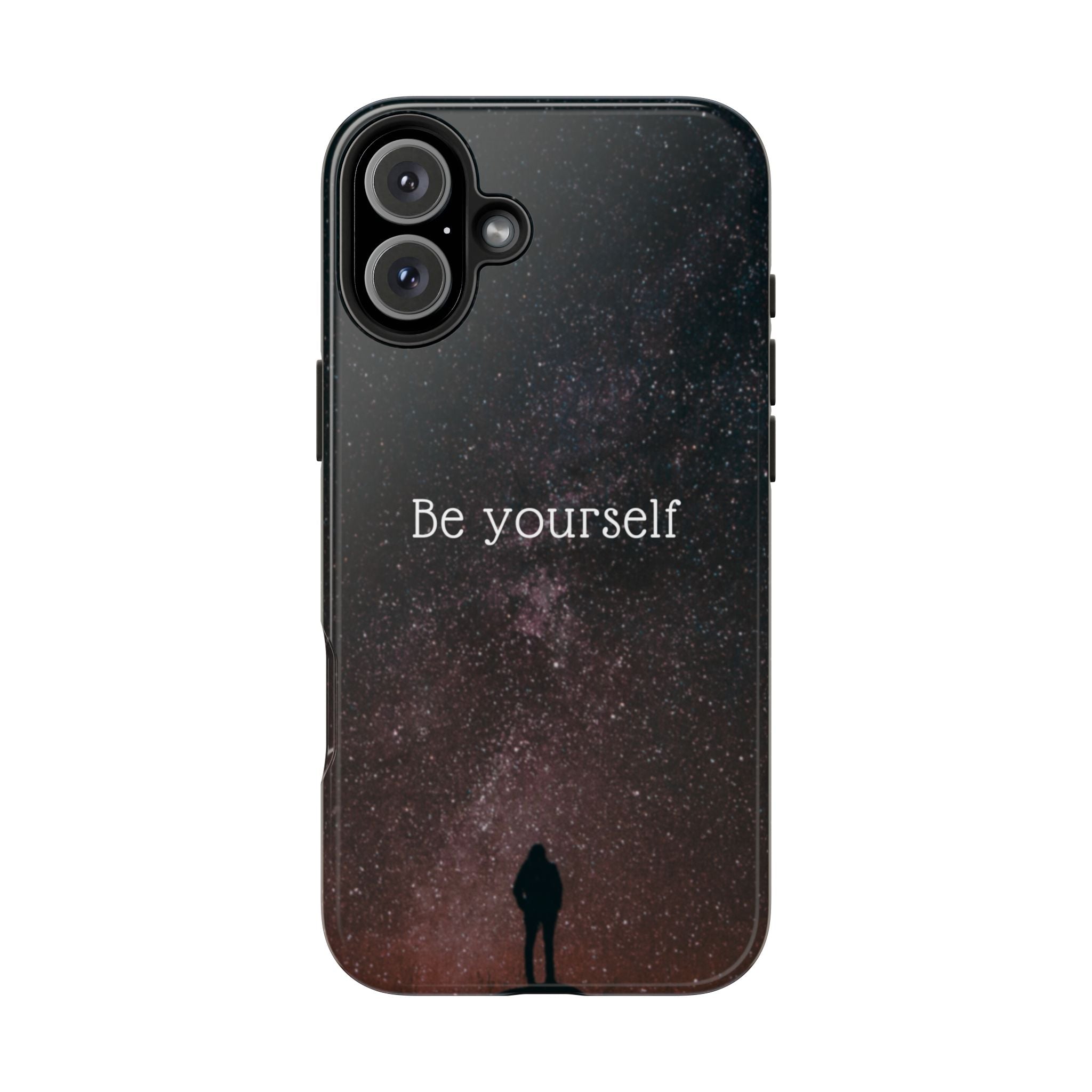 Be Yourself Tough Phone Case — Inspirational Starry Night Protective Cover