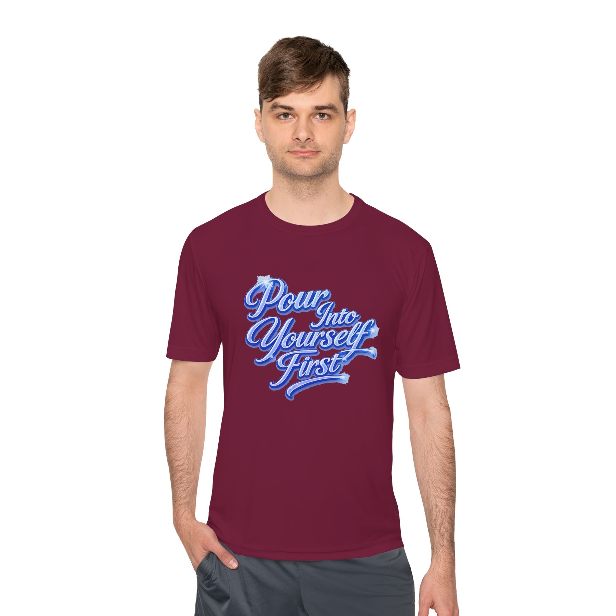 Unisex Pour Into Yourself First Tee — Self-Care Motivational Moisture-Wicking Shirt