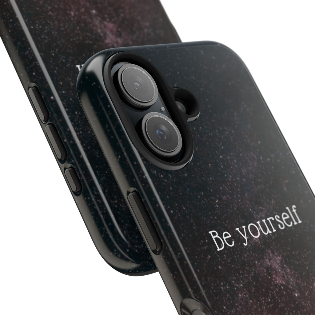 Be Yourself Tough Phone Case — Inspirational Starry Night Protective Cover
