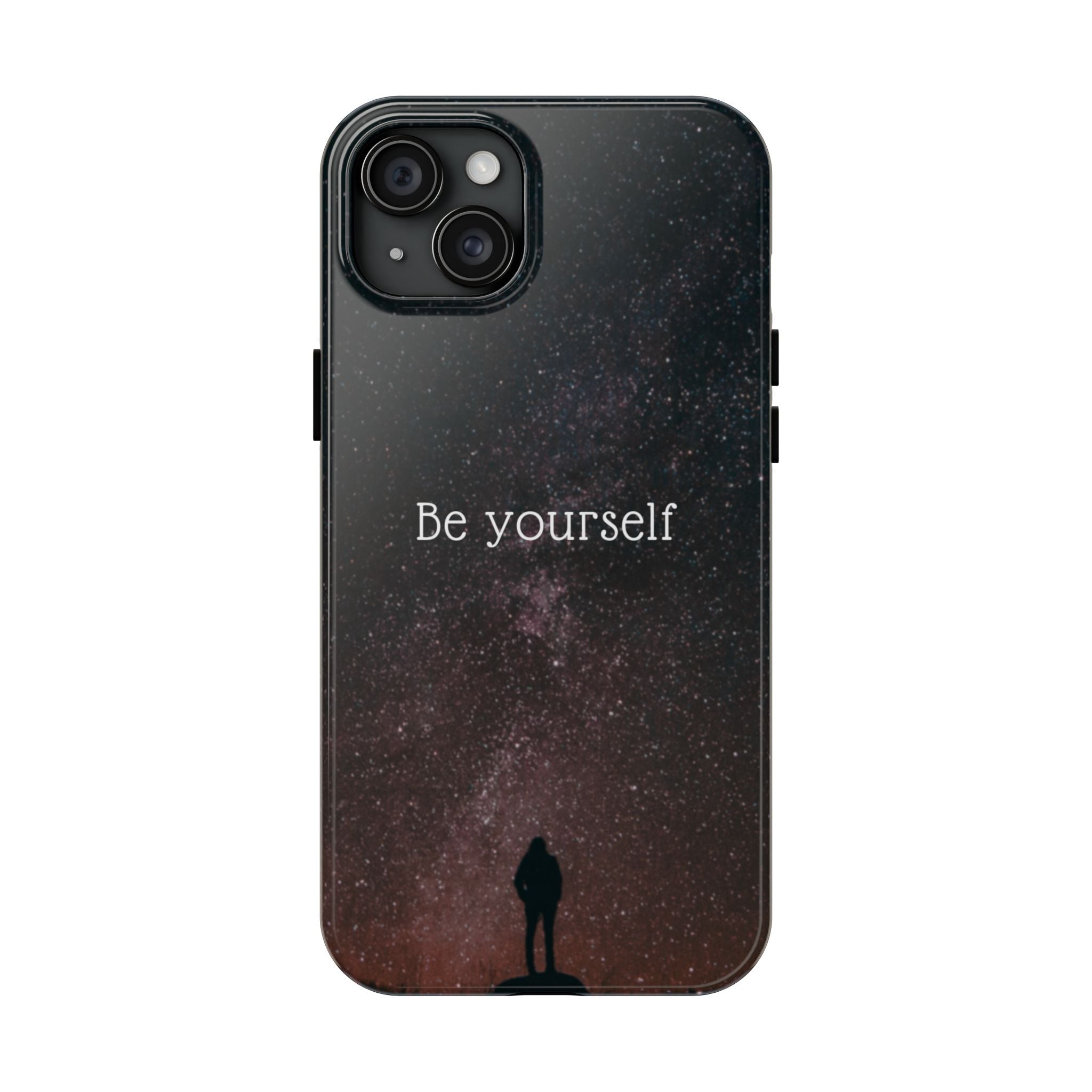 Be Yourself Tough Phone Case — Inspirational Starry Night Protective Cover