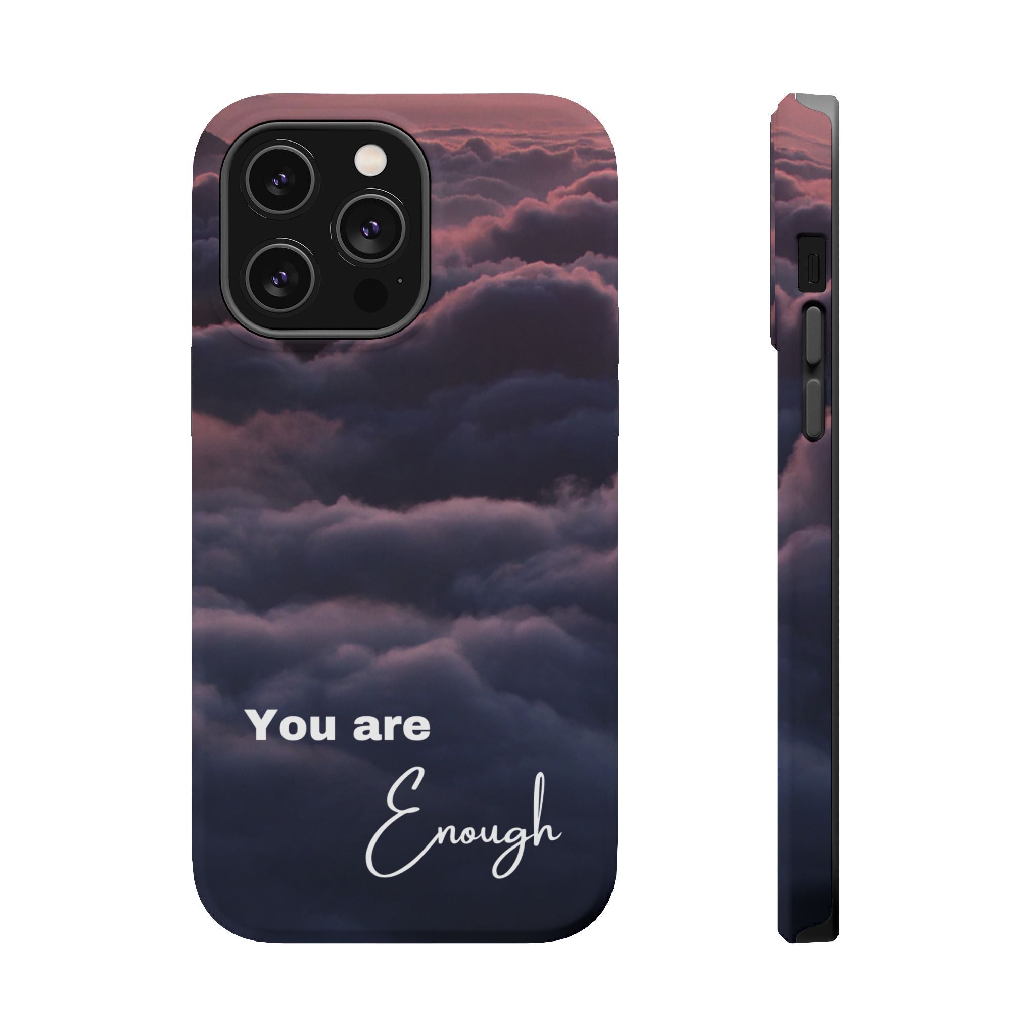Phone Case — 'You Are Enough' Cloudy Sky Magnetic Impact-Resistant Case