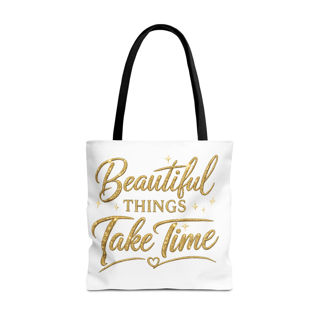 Unisex Beautiful Things Take Time Tote Bag — Inspirational Gold Script Tote