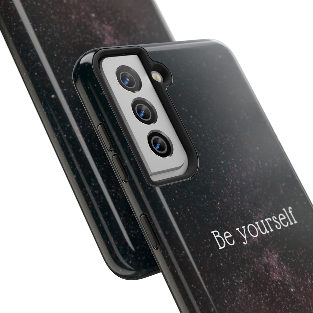 Be Yourself Tough Phone Case — Inspirational Starry Night Protective Cover
