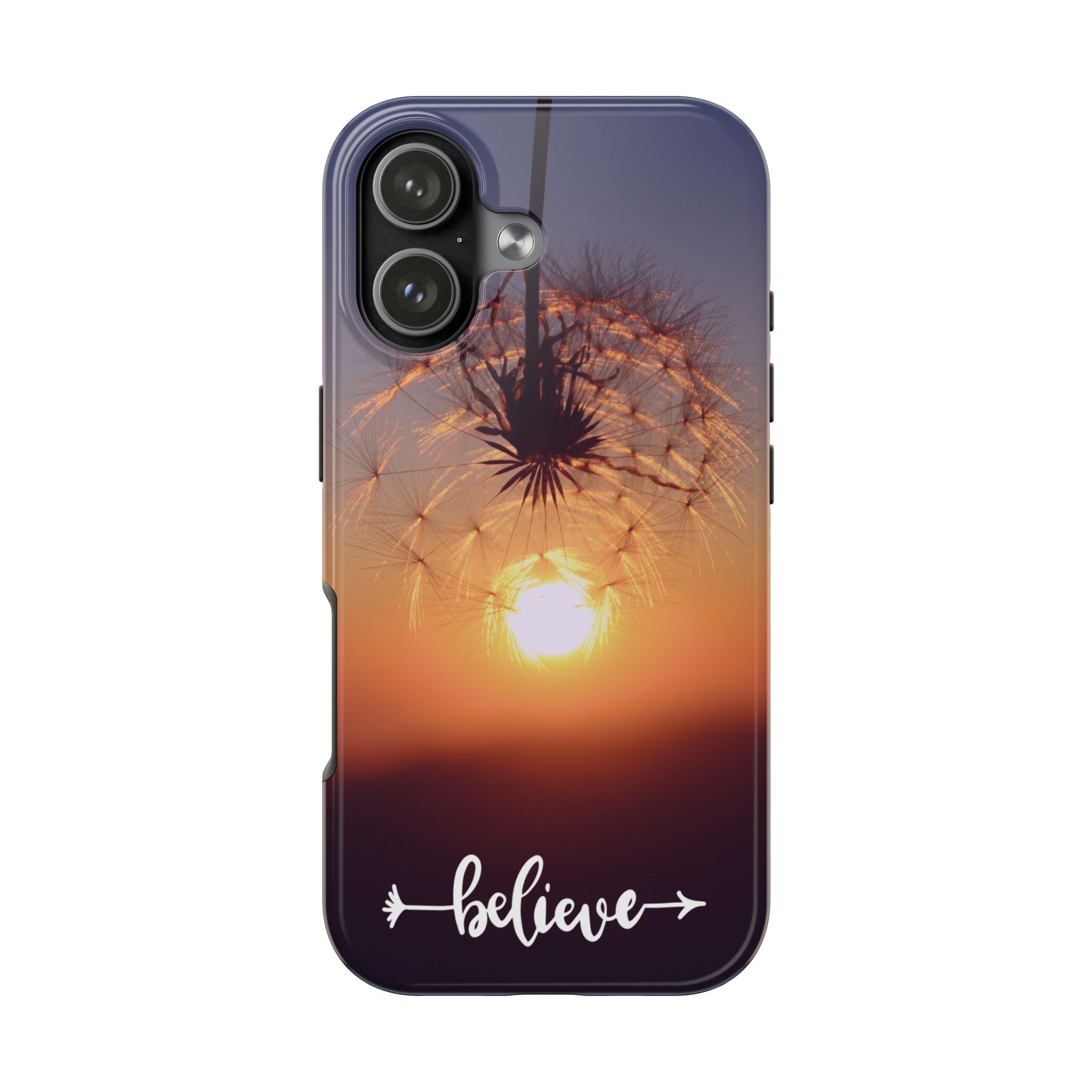 Believe Dandelion Sunset Tough Phone Case — Inspirational Protective iPhone Cover