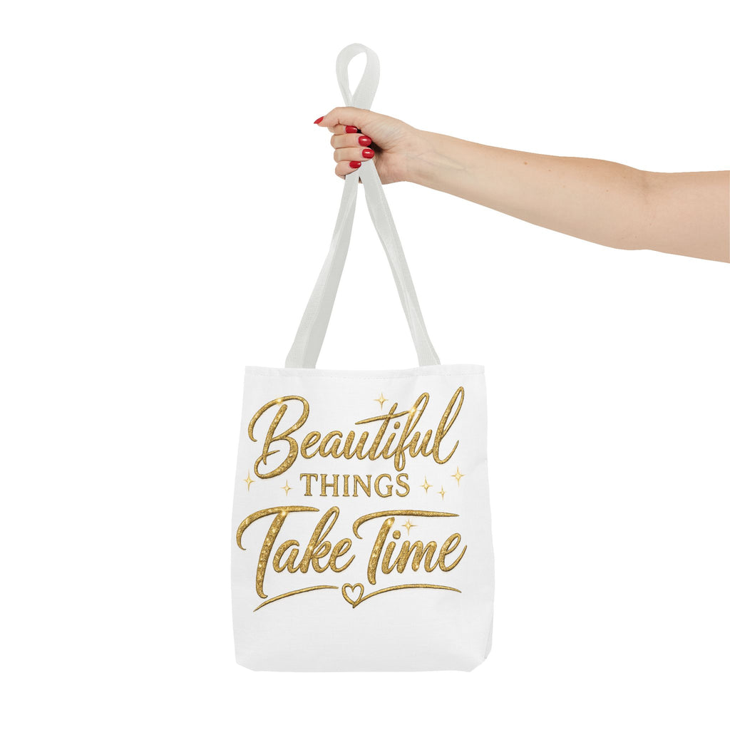 Unisex Beautiful Things Take Time Tote Bag — Inspirational Gold Script Tote