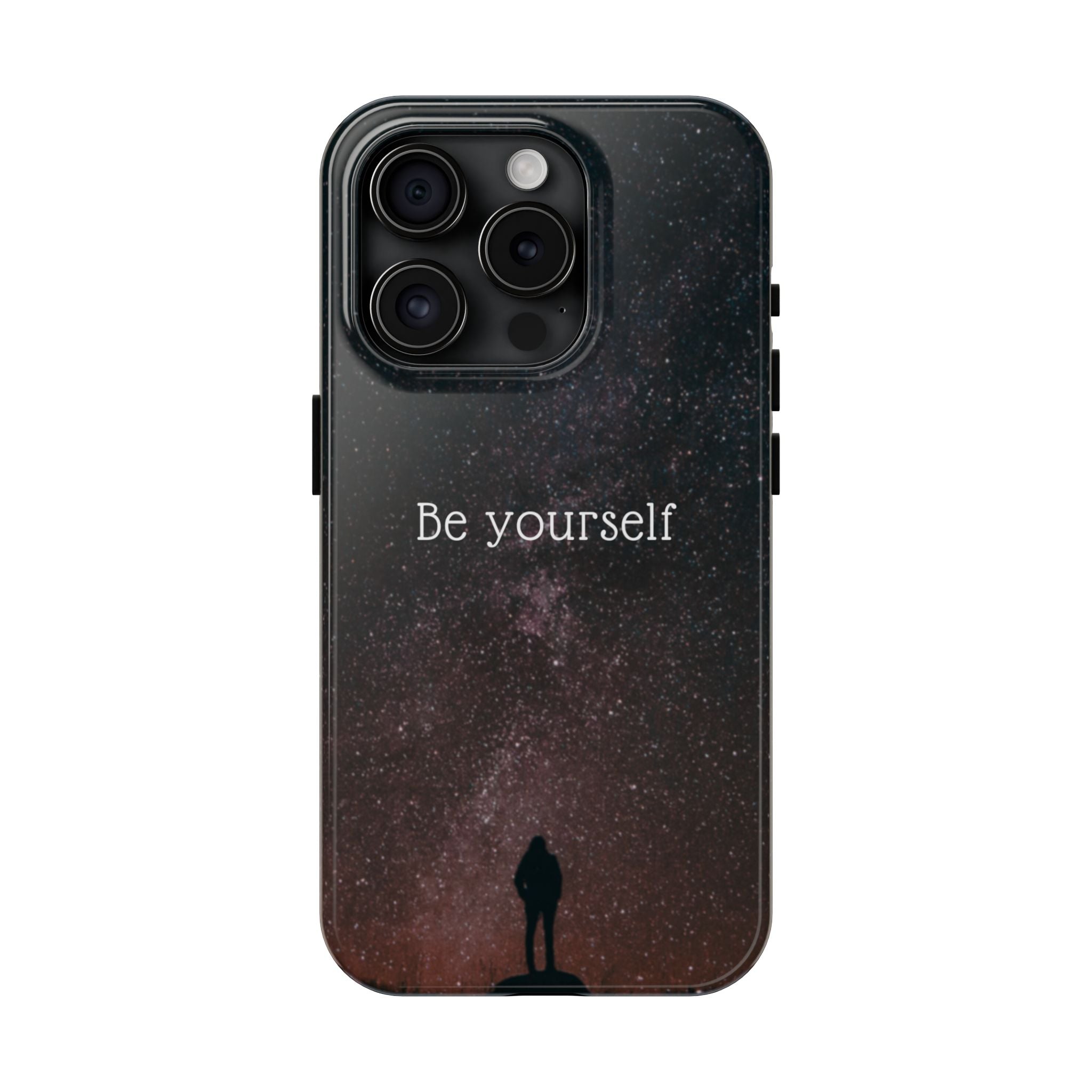 Be Yourself Tough Phone Case — Inspirational Starry Night Protective Cover