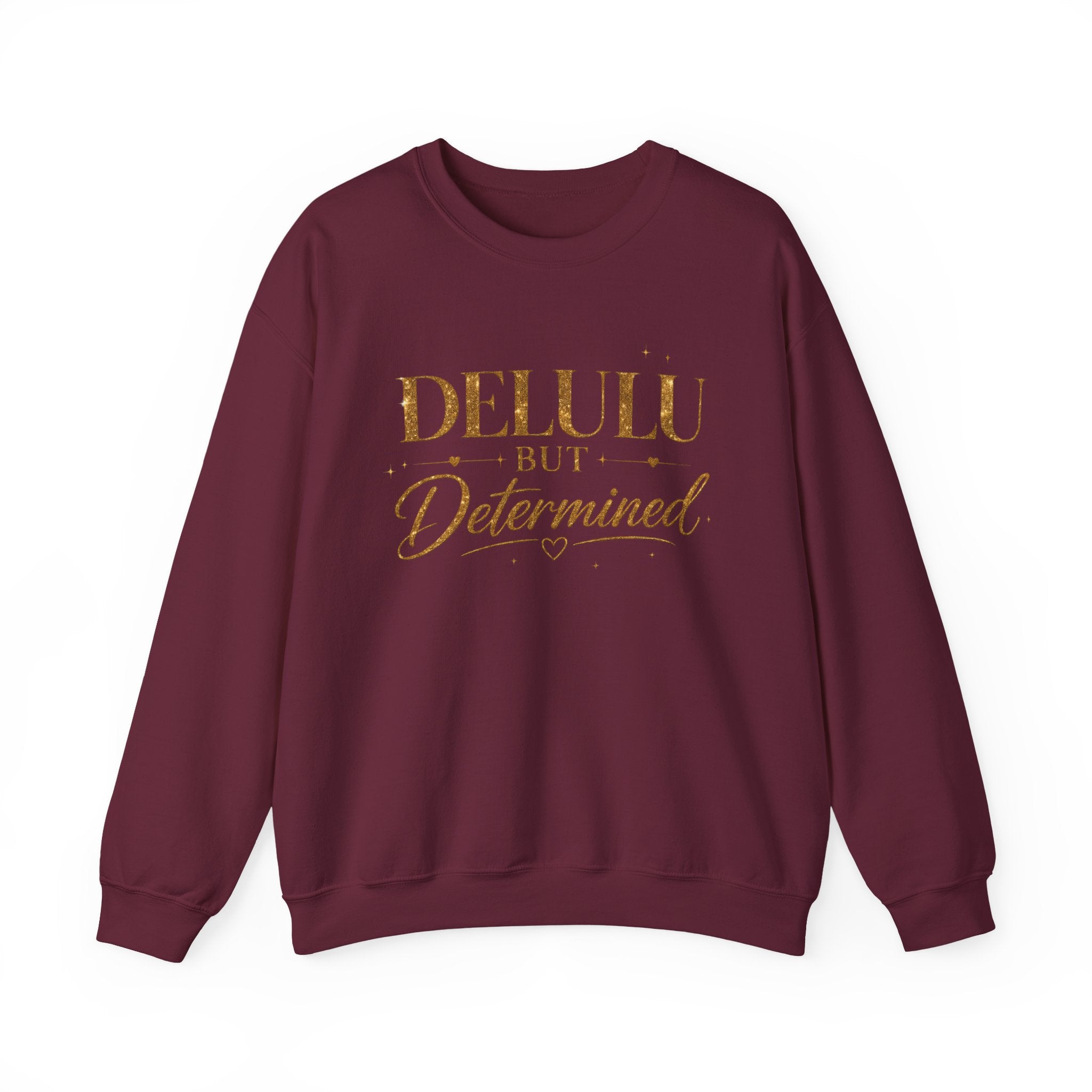 Unisex Delulu But Determined Sweatshirt — Funny Motivational Crewneck