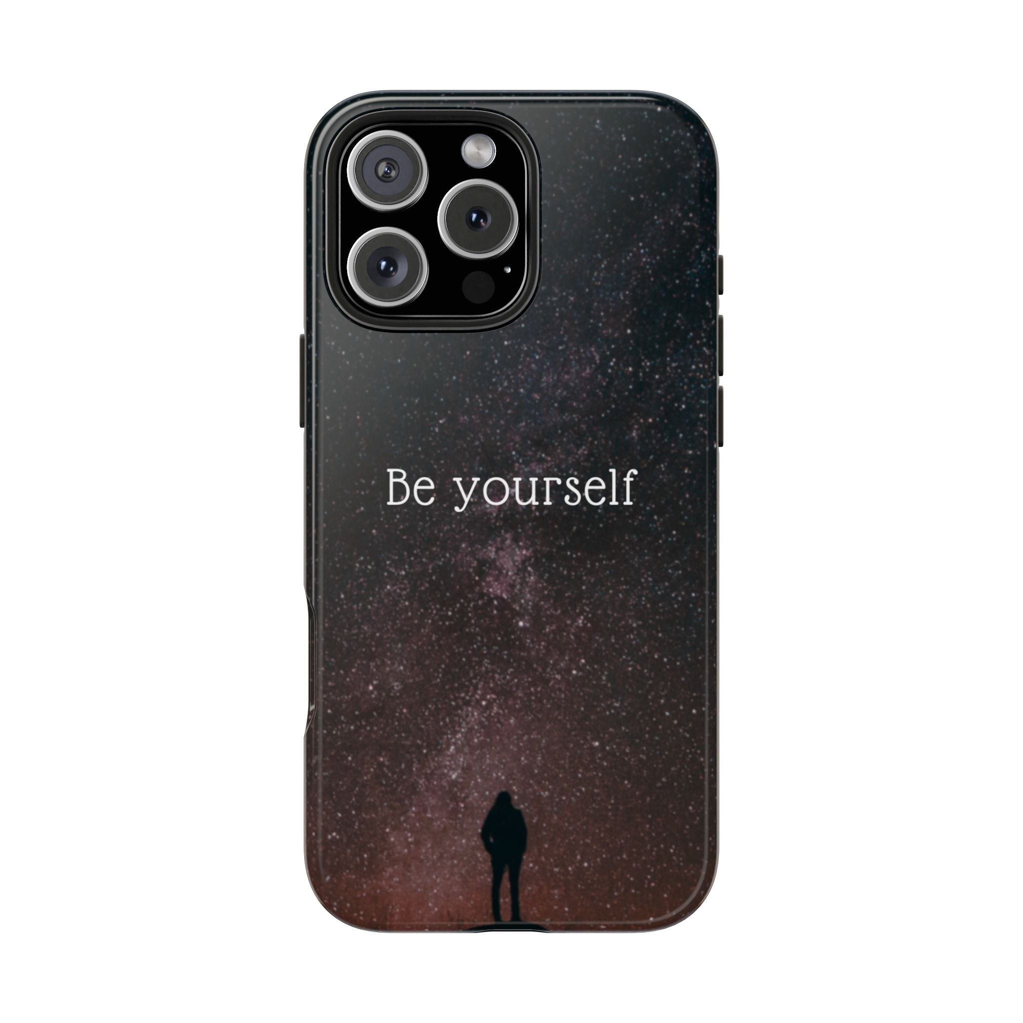 Be Yourself Tough Phone Case — Inspirational Starry Night Protective Cover