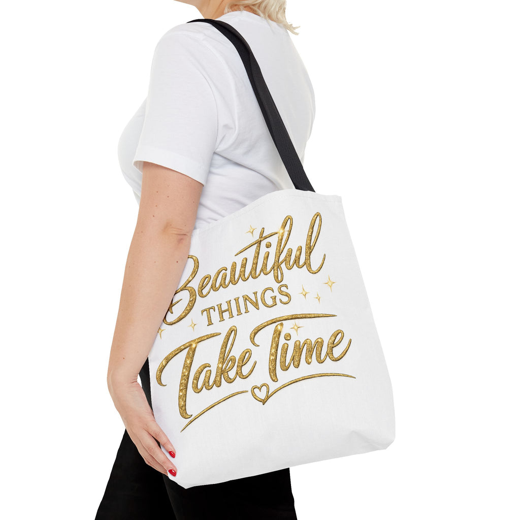 Unisex Beautiful Things Take Time Tote Bag — Inspirational Gold Script Tote