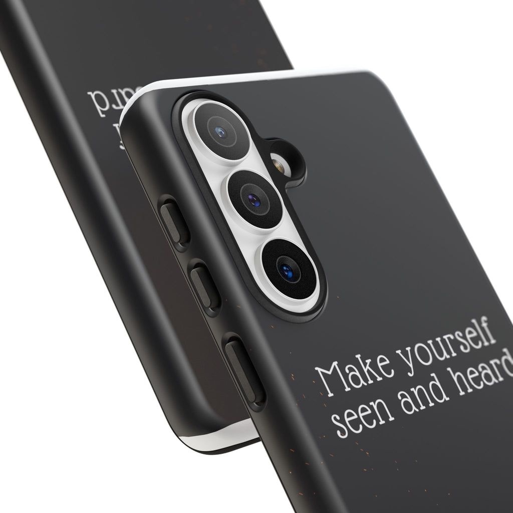 Phone Case — "Make Yourself Seen and Heard" Fire Graphic Protective Cover