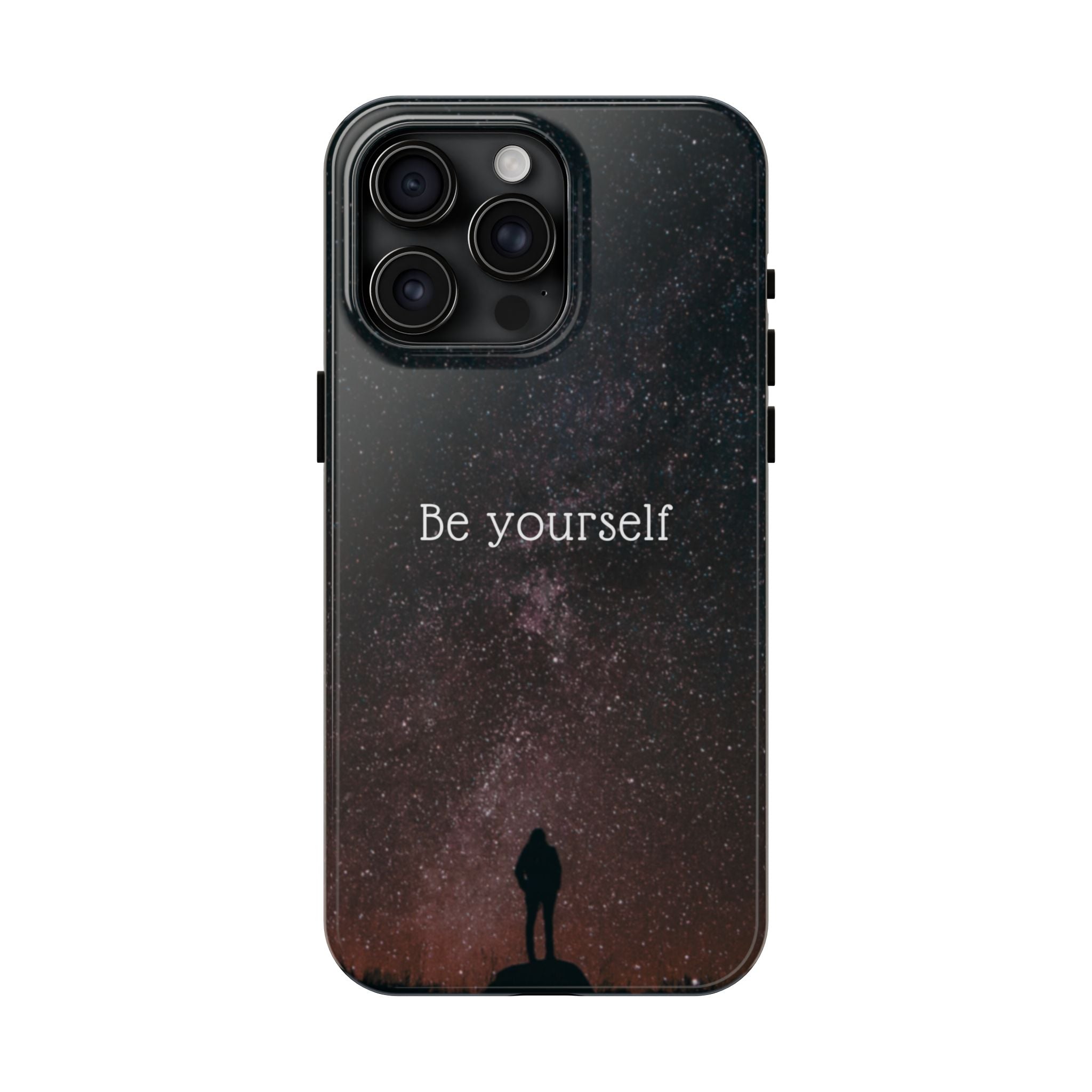 Be Yourself Tough Phone Case — Inspirational Starry Night Protective Cover