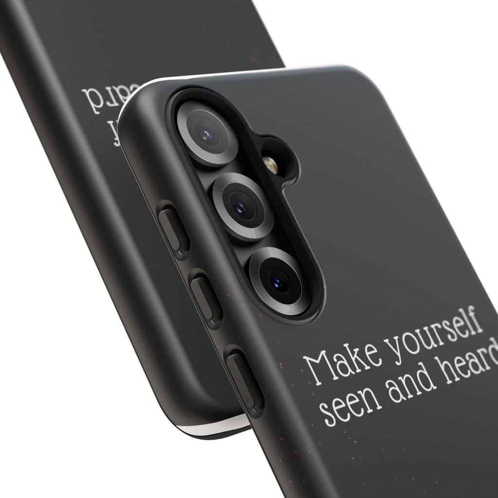 Phone Case — "Make Yourself Seen and Heard" Fire Graphic Protective Cover
