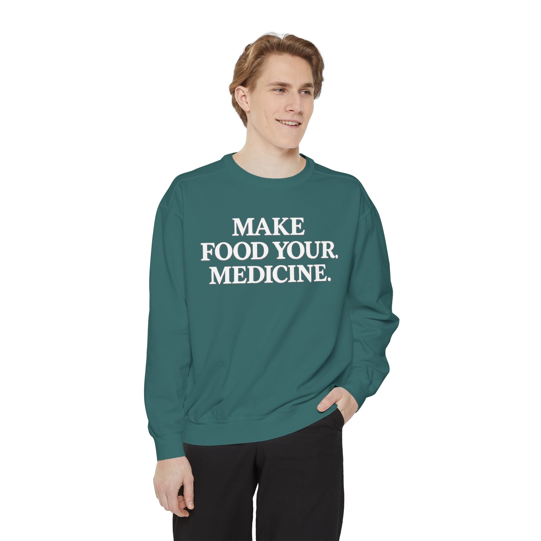 Unisex Make Food Your Medicine Sweatshirt — Wellness Graphic Sweatshirt