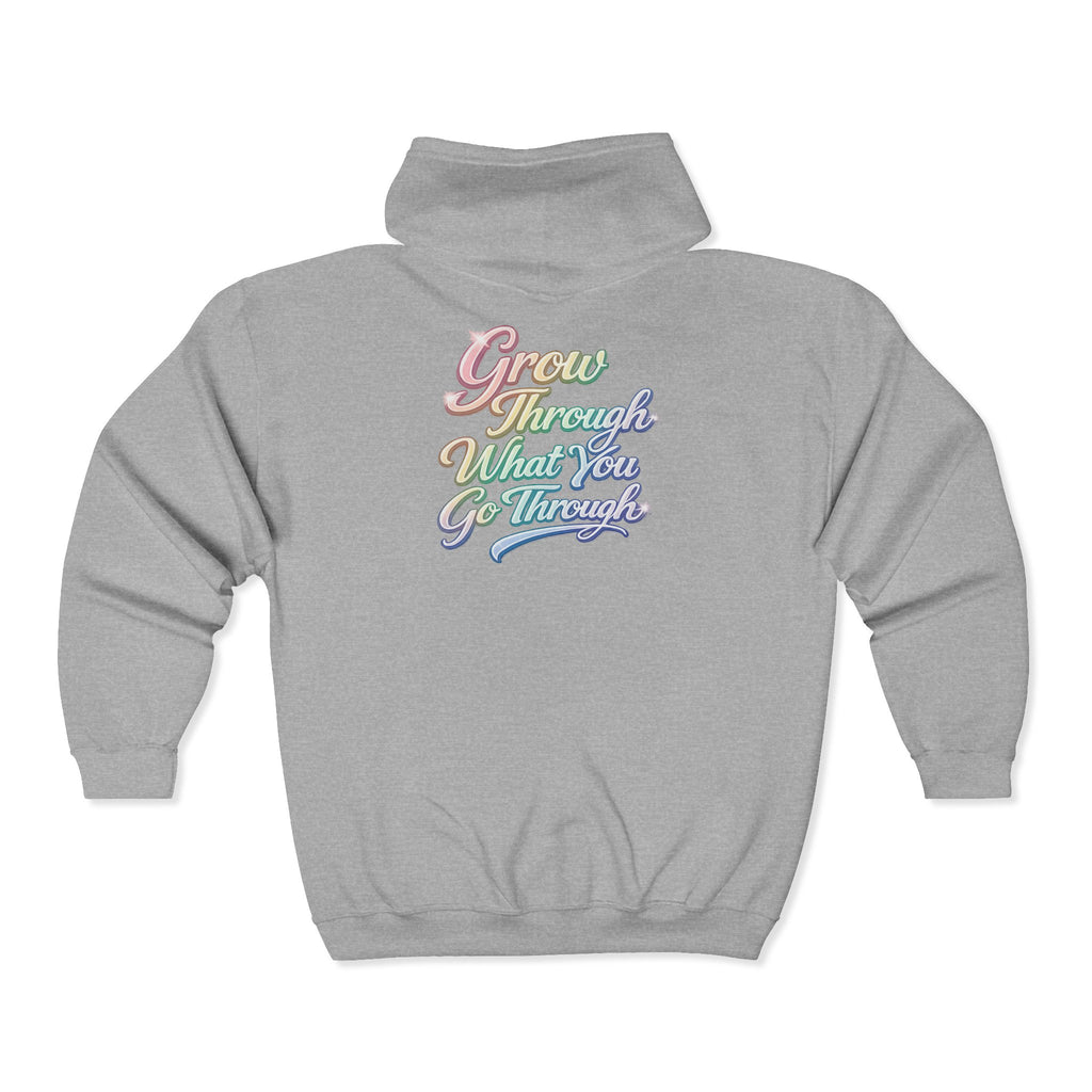 Unisex Grow Through What You Go Through Zip Hoodie — Inspirational Pastel Script Full-Zip Sweatshirt