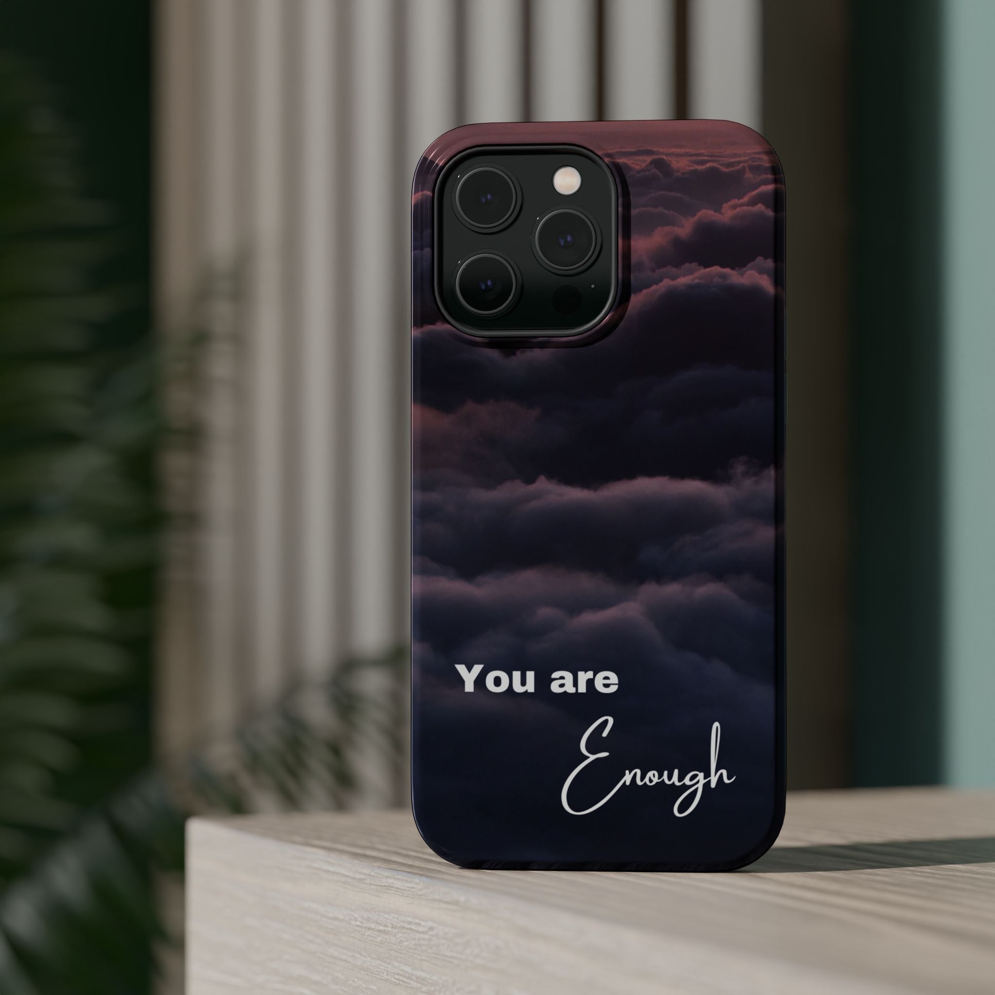 Phone Case — 'You Are Enough' Cloudy Sky Magnetic Impact-Resistant Case