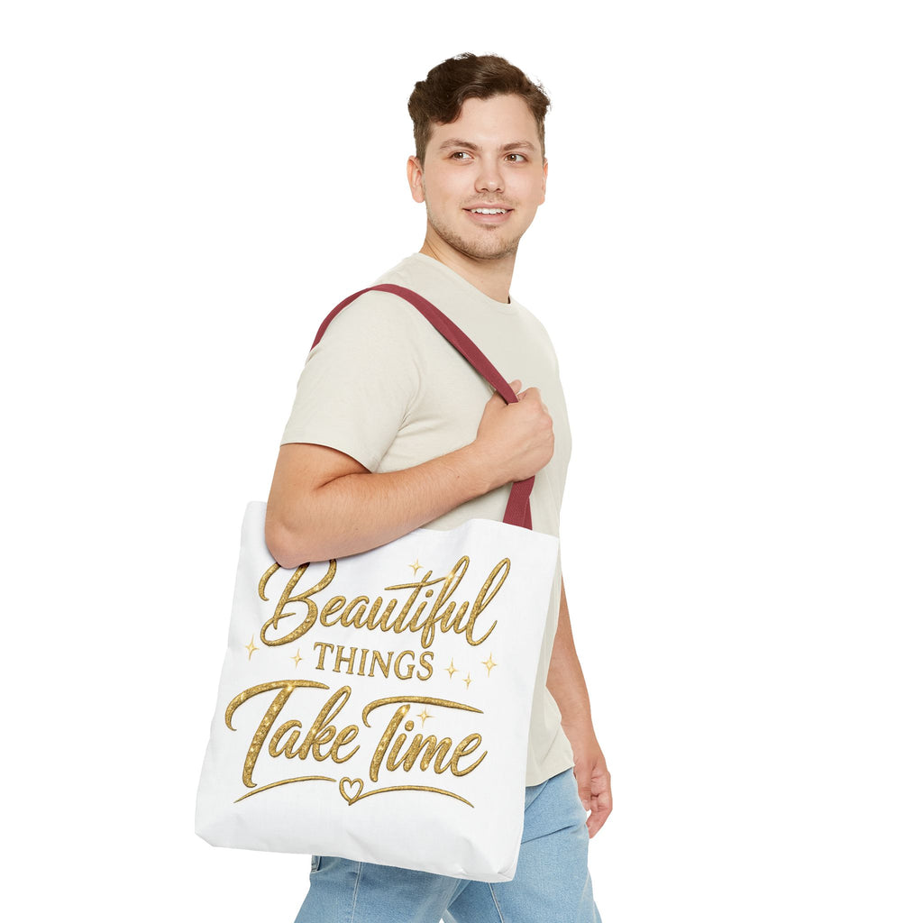 Unisex Beautiful Things Take Time Tote Bag — Inspirational Gold Script Tote