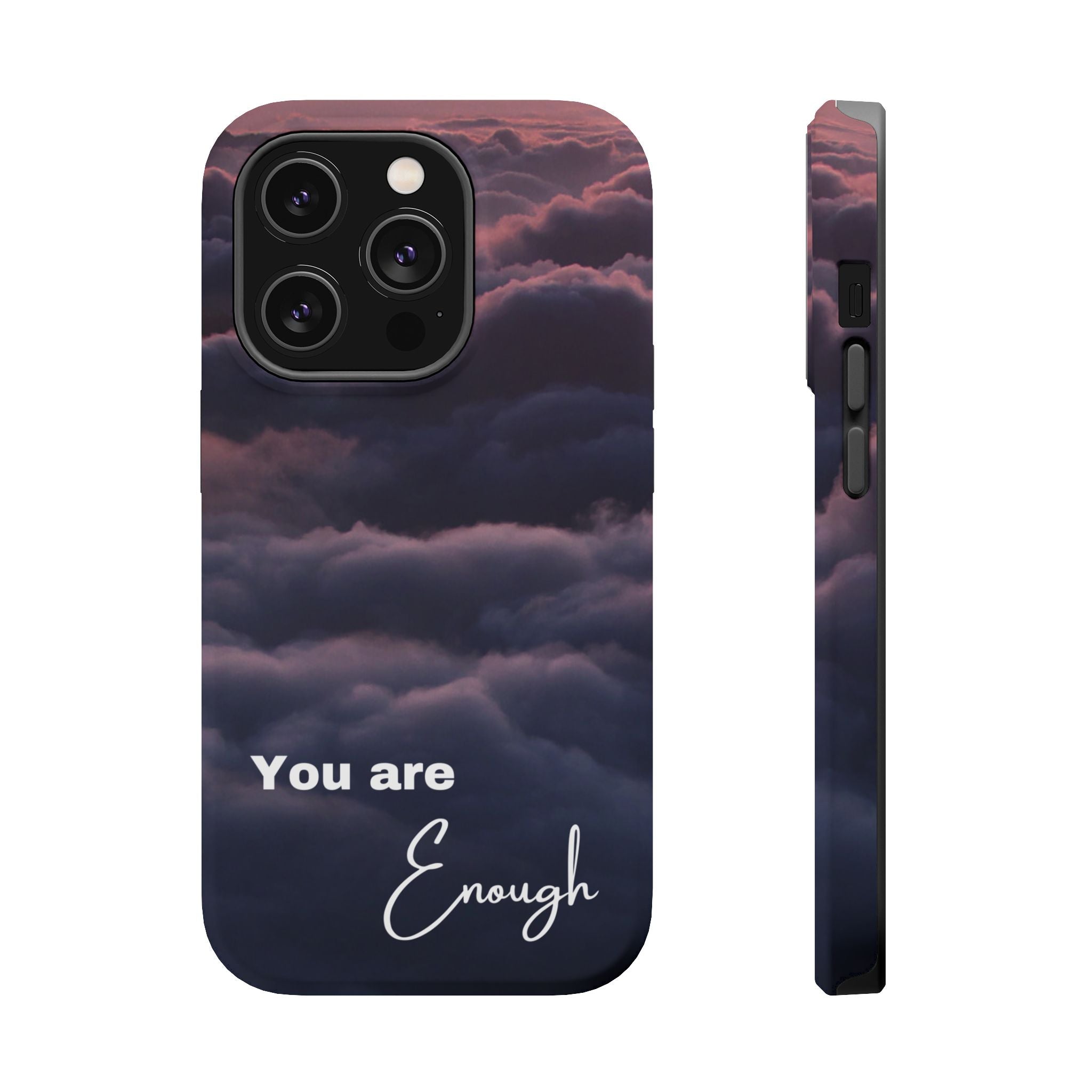 Phone Case — 'You Are Enough' Cloudy Sky Magnetic Impact-Resistant Case