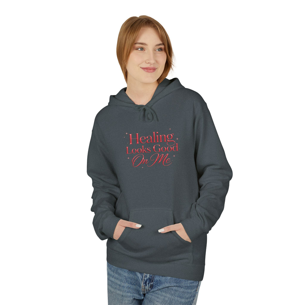 Unisex Healing Looks Good On Me Hoodie