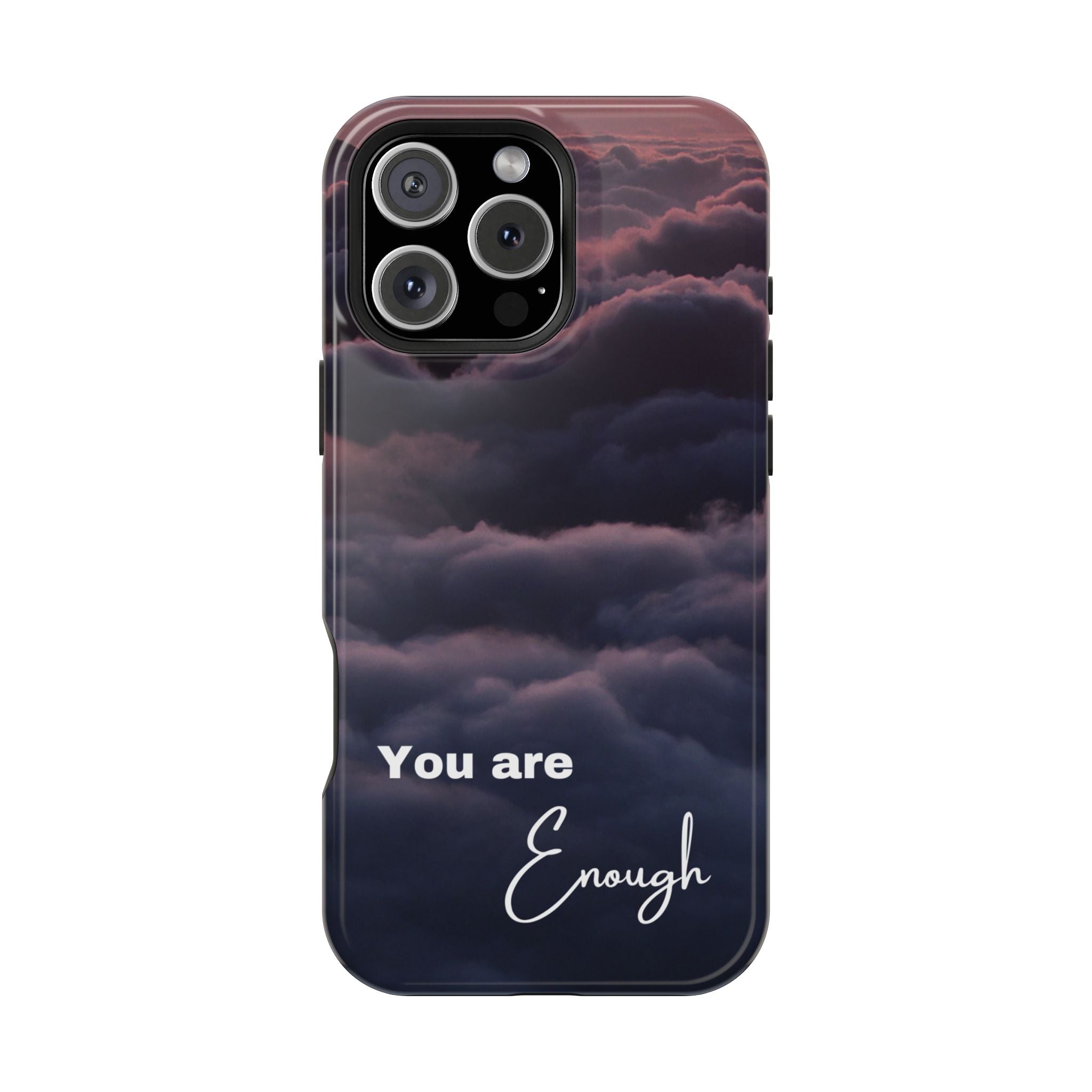 Phone Case — 'You Are Enough' Cloudy Sky Magnetic Impact-Resistant Case