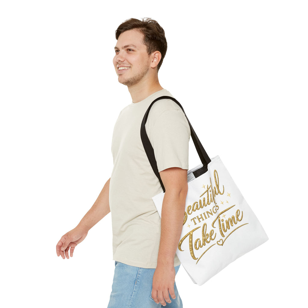 Unisex Beautiful Things Take Time Tote Bag — Inspirational Gold Script Tote