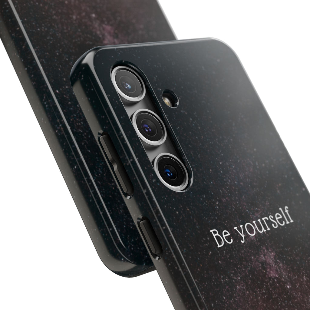 Be Yourself Tough Phone Case — Inspirational Starry Night Protective Cover
