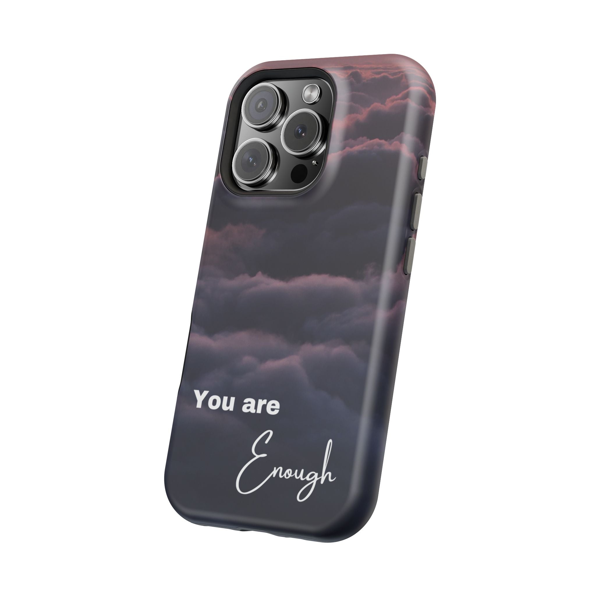 Phone Case — 'You Are Enough' Cloudy Sky Magnetic Impact-Resistant Case