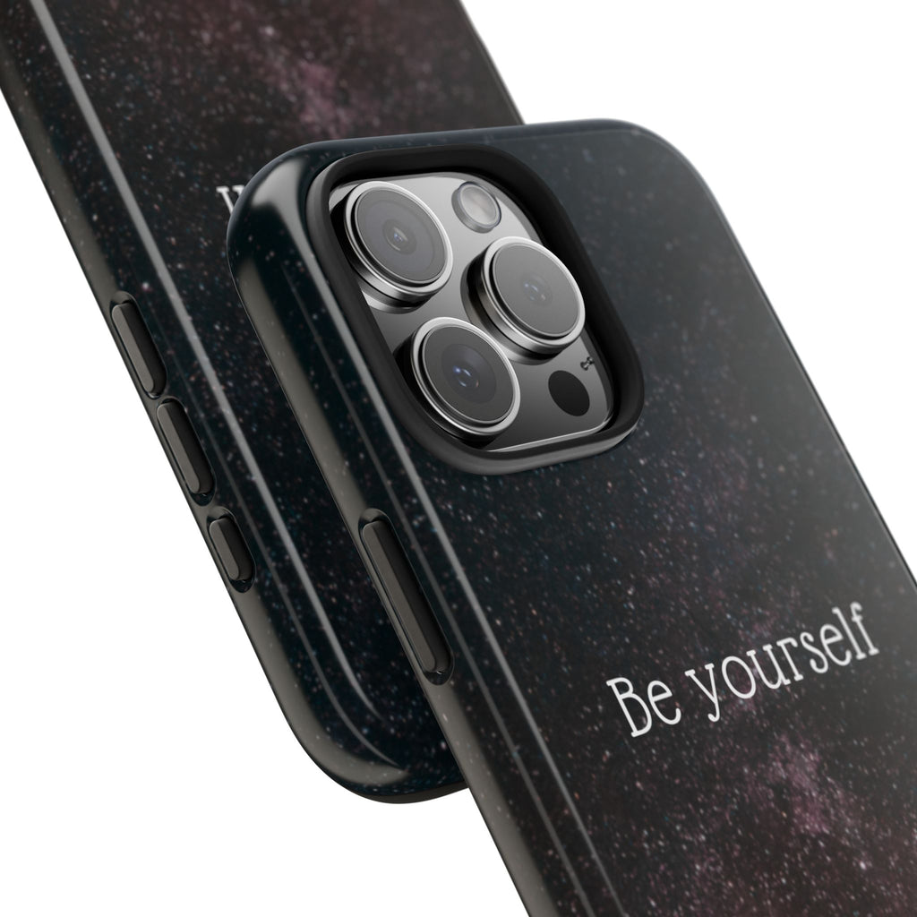 Be Yourself Tough Phone Case — Inspirational Starry Night Protective Cover