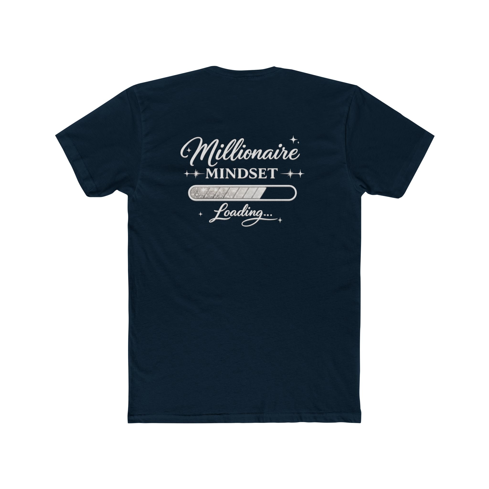 Unisex Millionaire Mindset Tee — "Loading" Back Graphic Motivational T‑Shirt