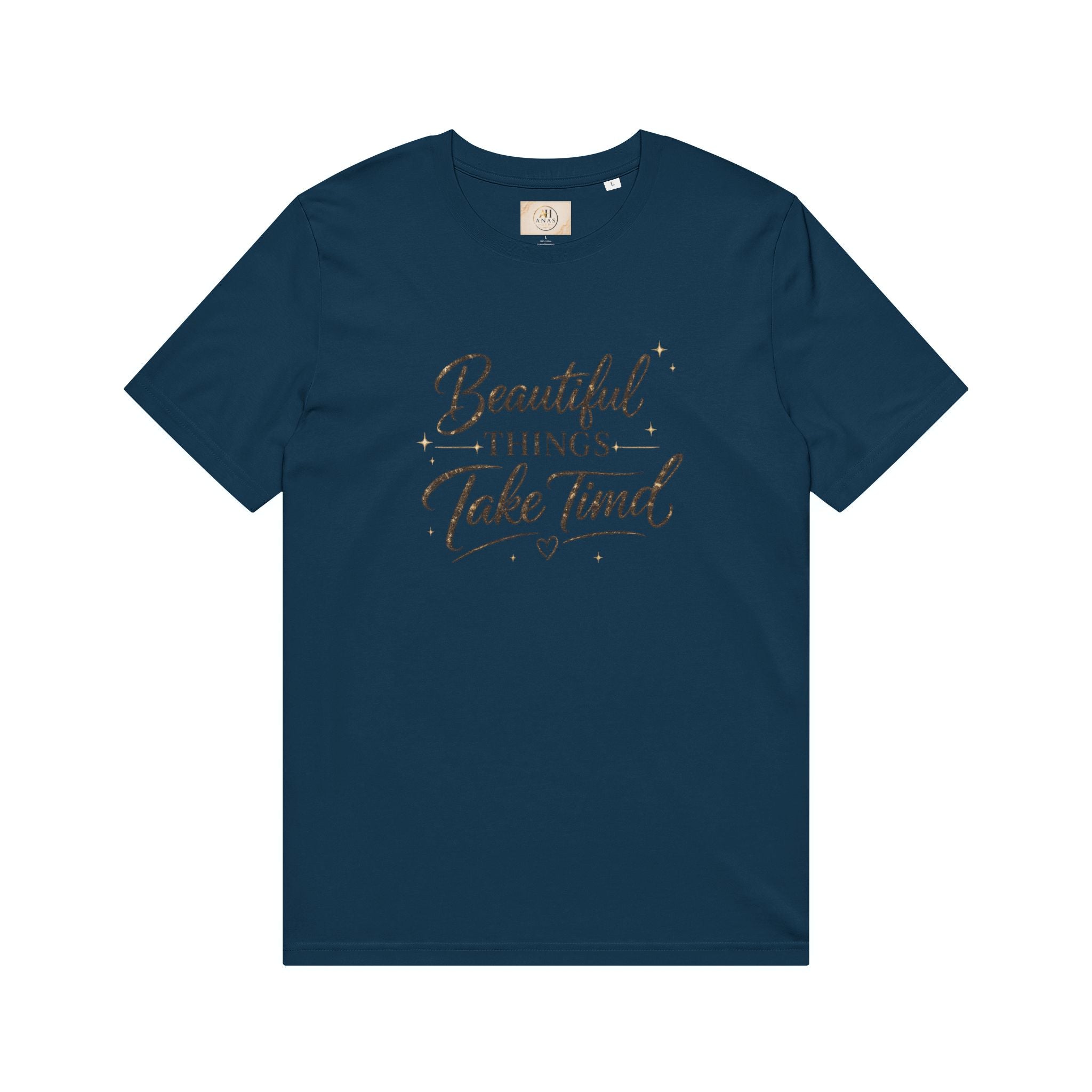 Unisex Beautiful Things Take Time T-Shirt — Inspirational Quote Tee