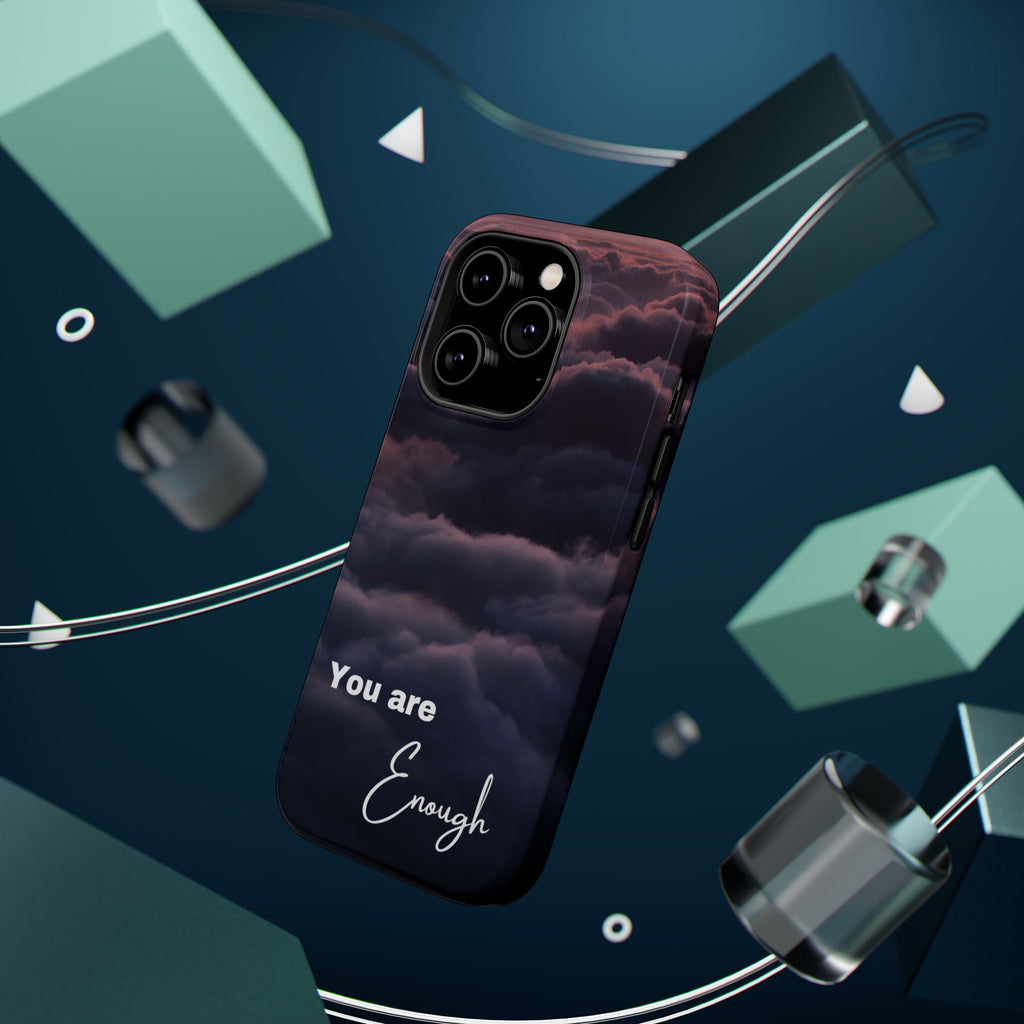 Phone Case — 'You Are Enough' Cloudy Sky Magnetic Impact-Resistant Case