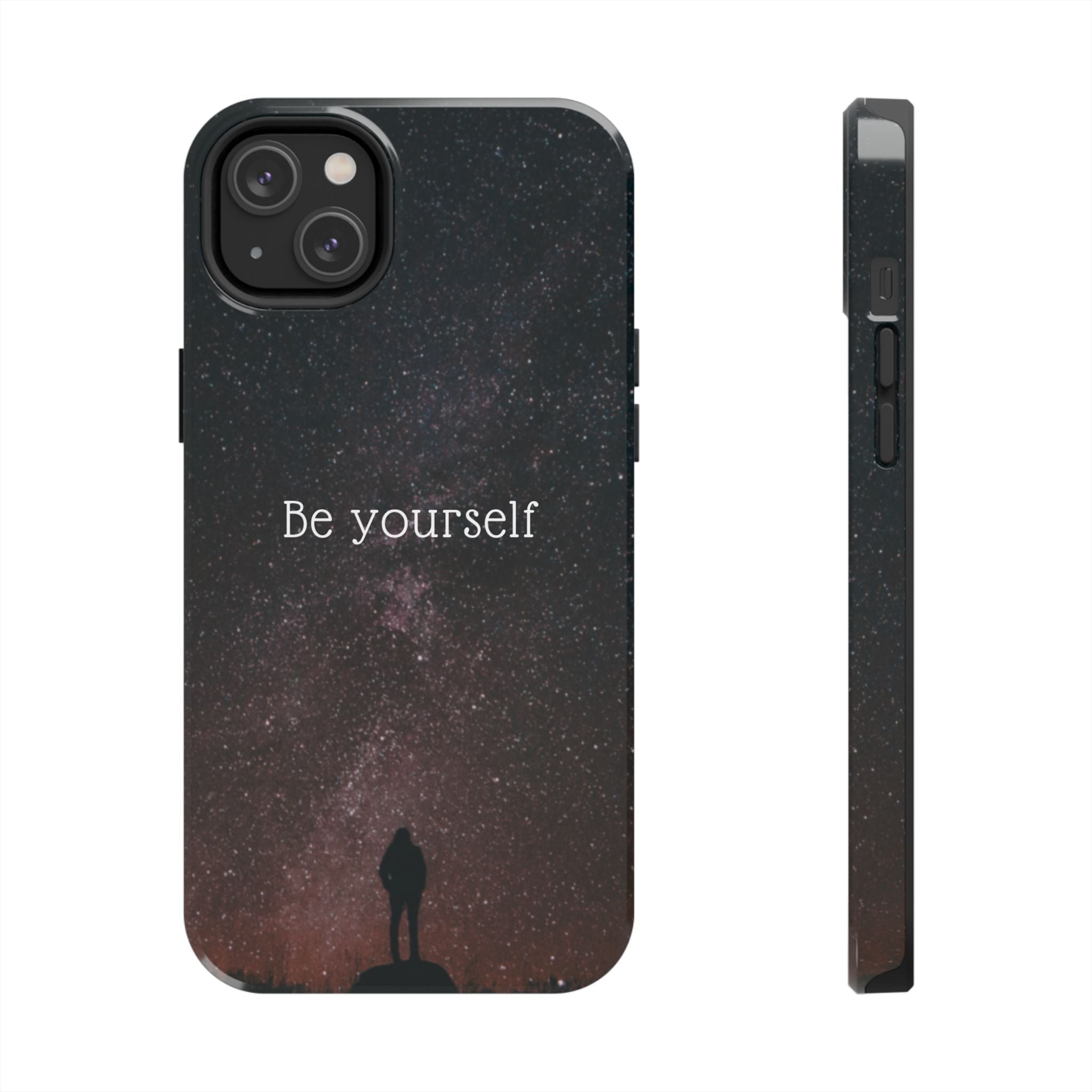 Be Yourself Tough Phone Case — Inspirational Starry Night Protective Cover