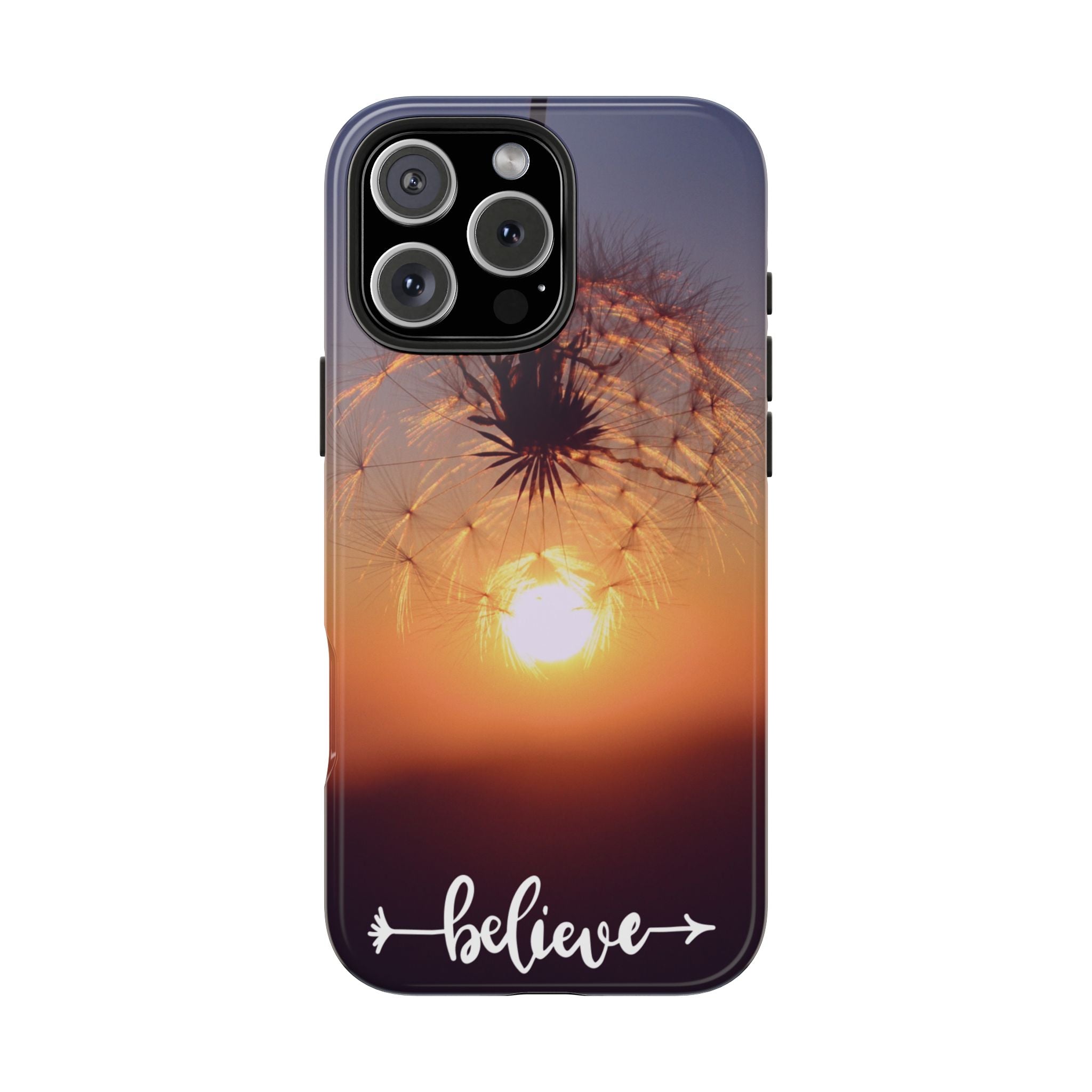 Believe Dandelion Sunset Tough Phone Case — Inspirational Protective iPhone Cover