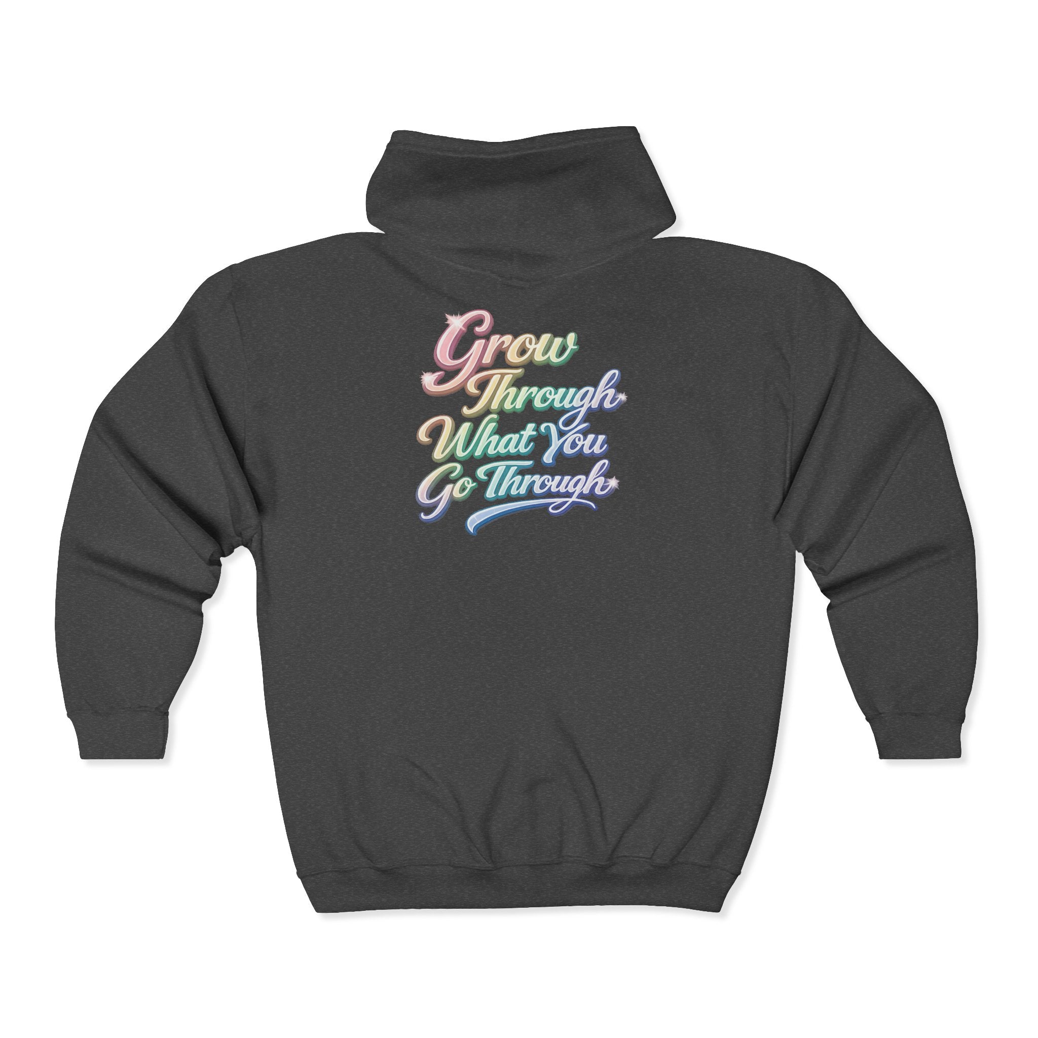 Unisex Grow Through What You Go Through Zip Hoodie — Inspirational Pastel Script Full-Zip Sweatshirt