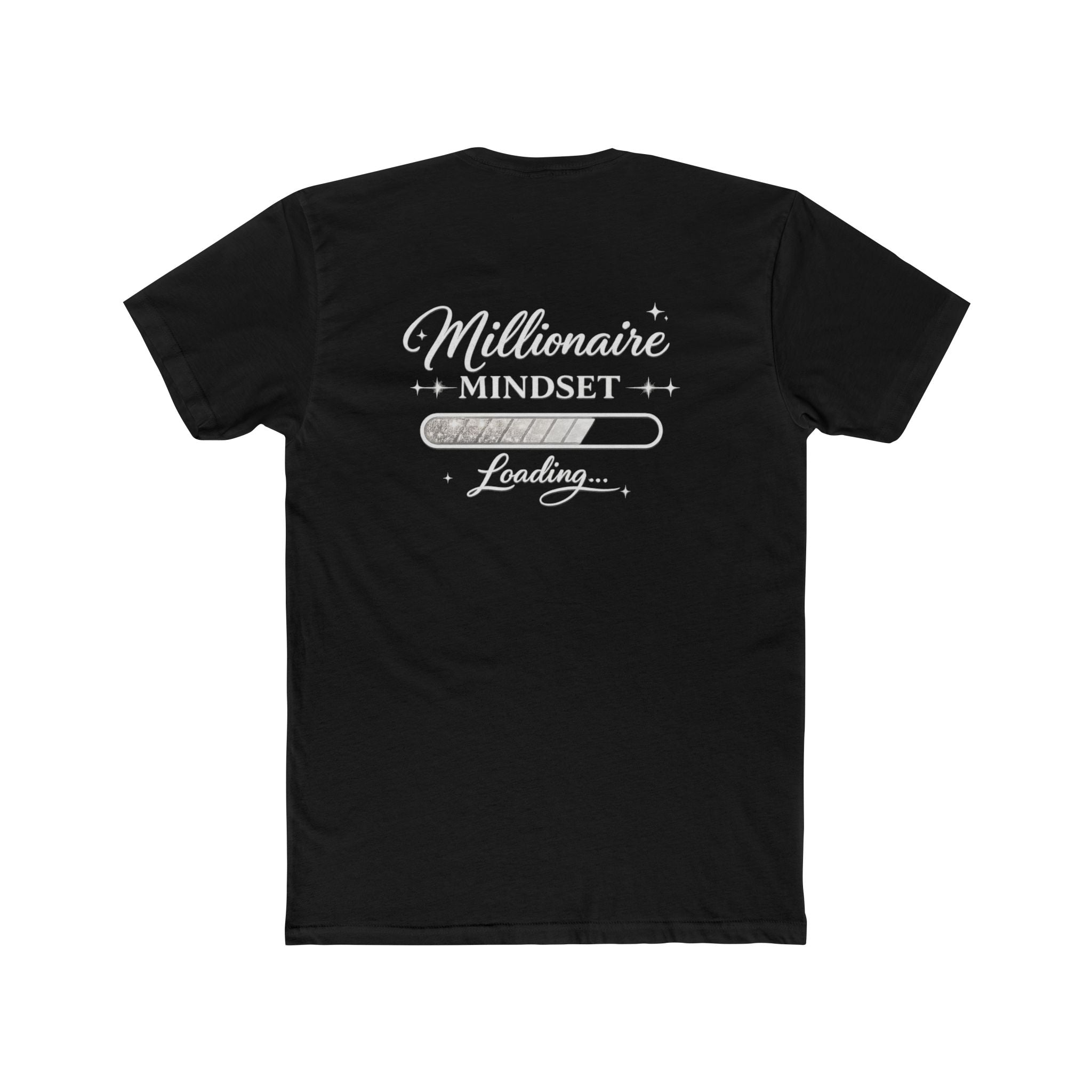 Unisex Millionaire Mindset Tee — "Loading" Back Graphic Motivational T‑Shirt
