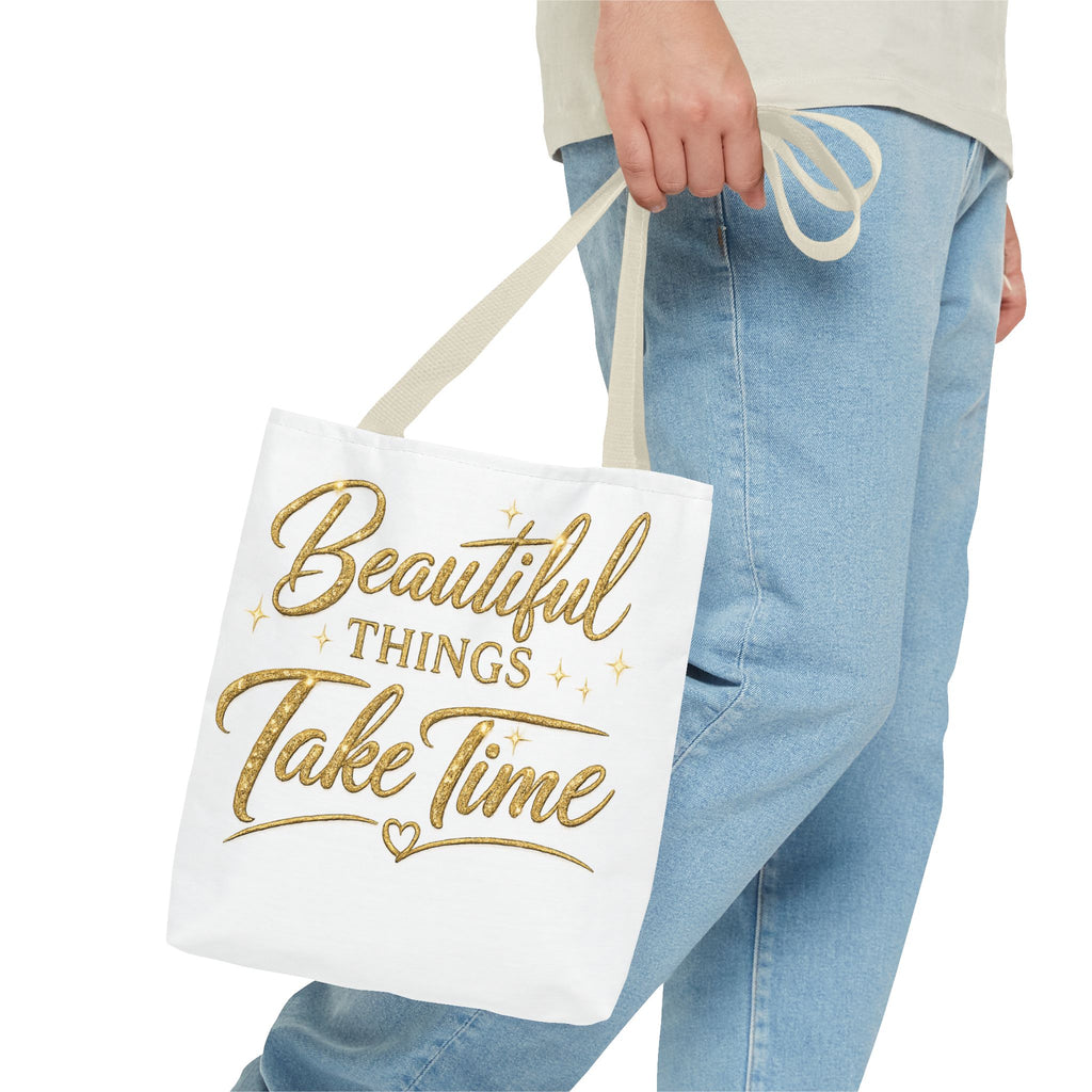 Unisex Beautiful Things Take Time Tote Bag — Inspirational Gold Script Tote