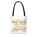 Unisex Beautiful Things Take Time Tote Bag — Inspirational Gold Script Tote