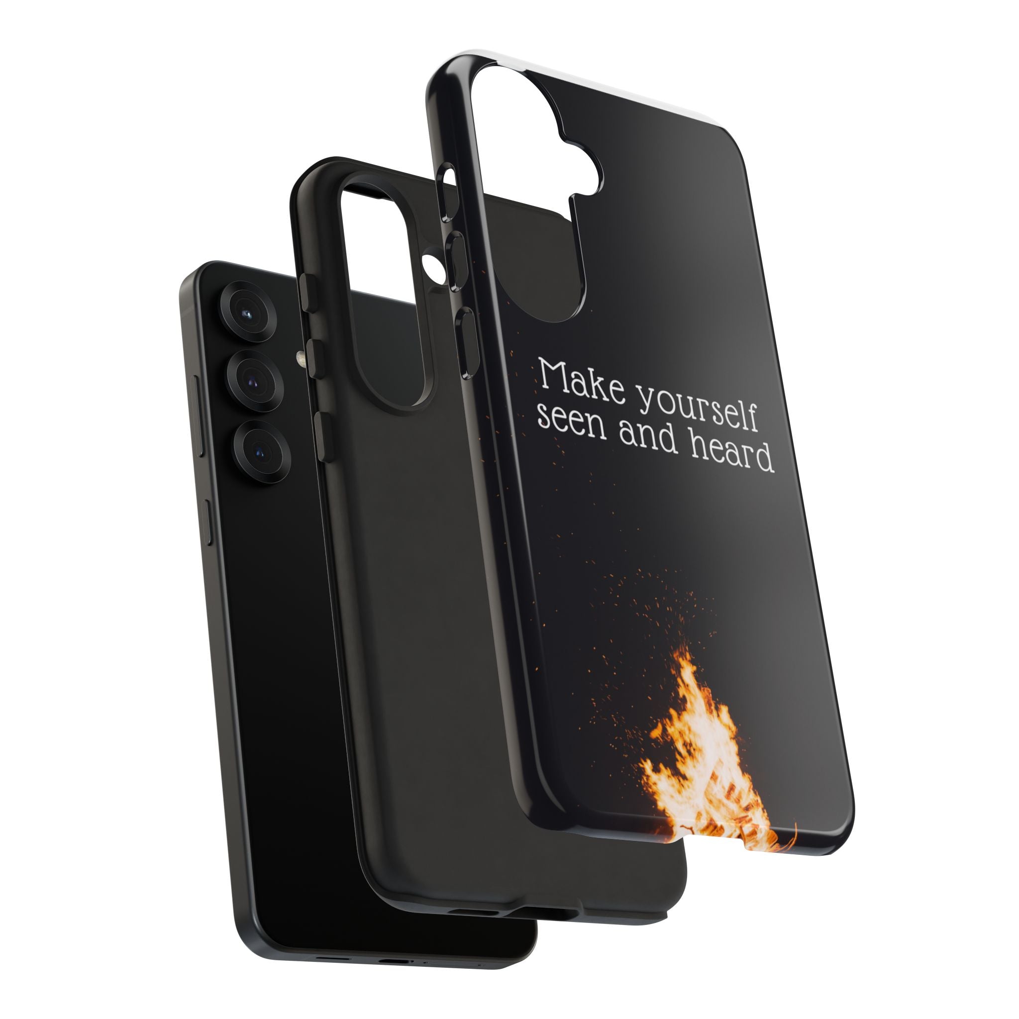 Phone Case — "Make Yourself Seen and Heard" Fire Graphic Protective Cover