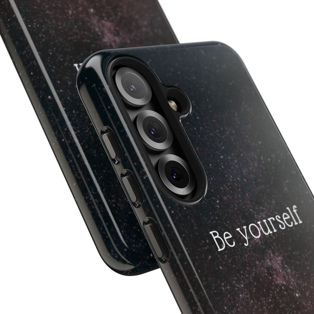 Be Yourself Tough Phone Case — Inspirational Starry Night Protective Cover