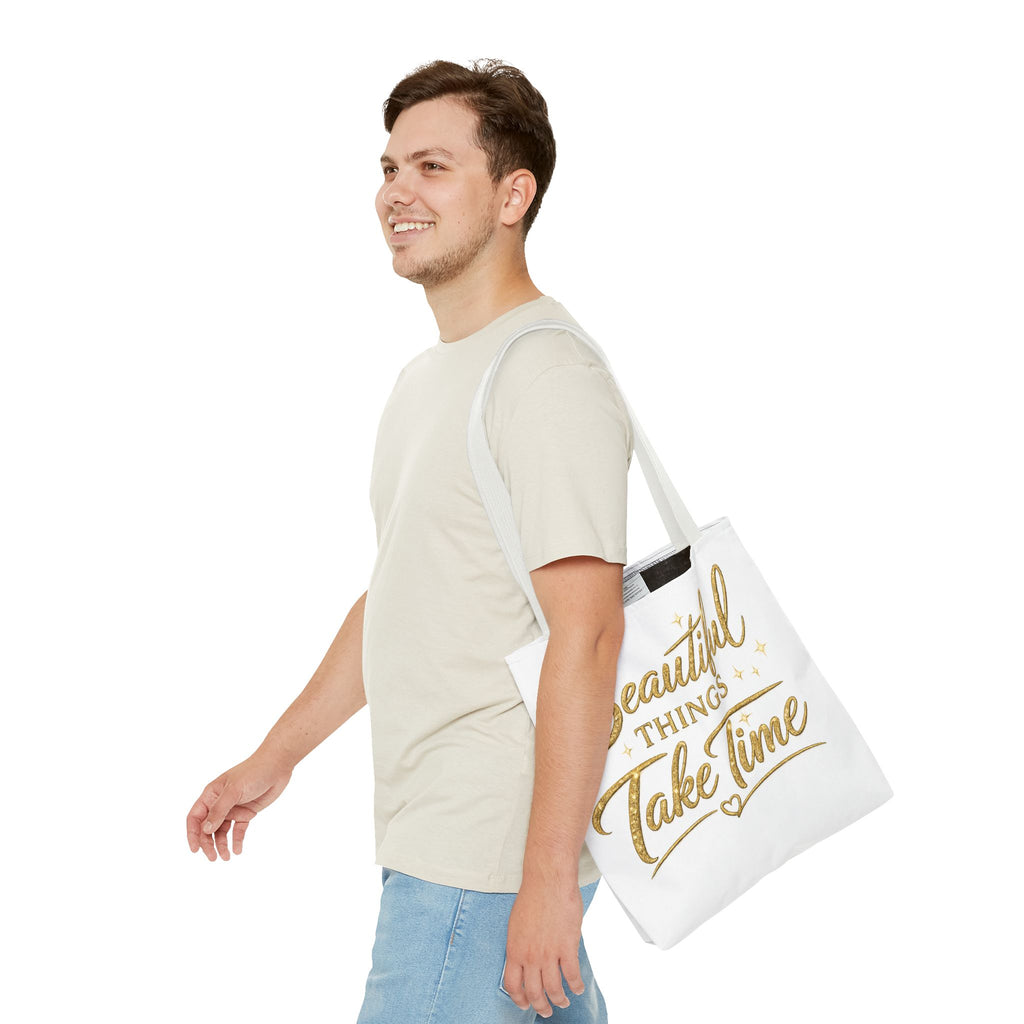 Unisex Beautiful Things Take Time Tote Bag — Inspirational Gold Script Tote
