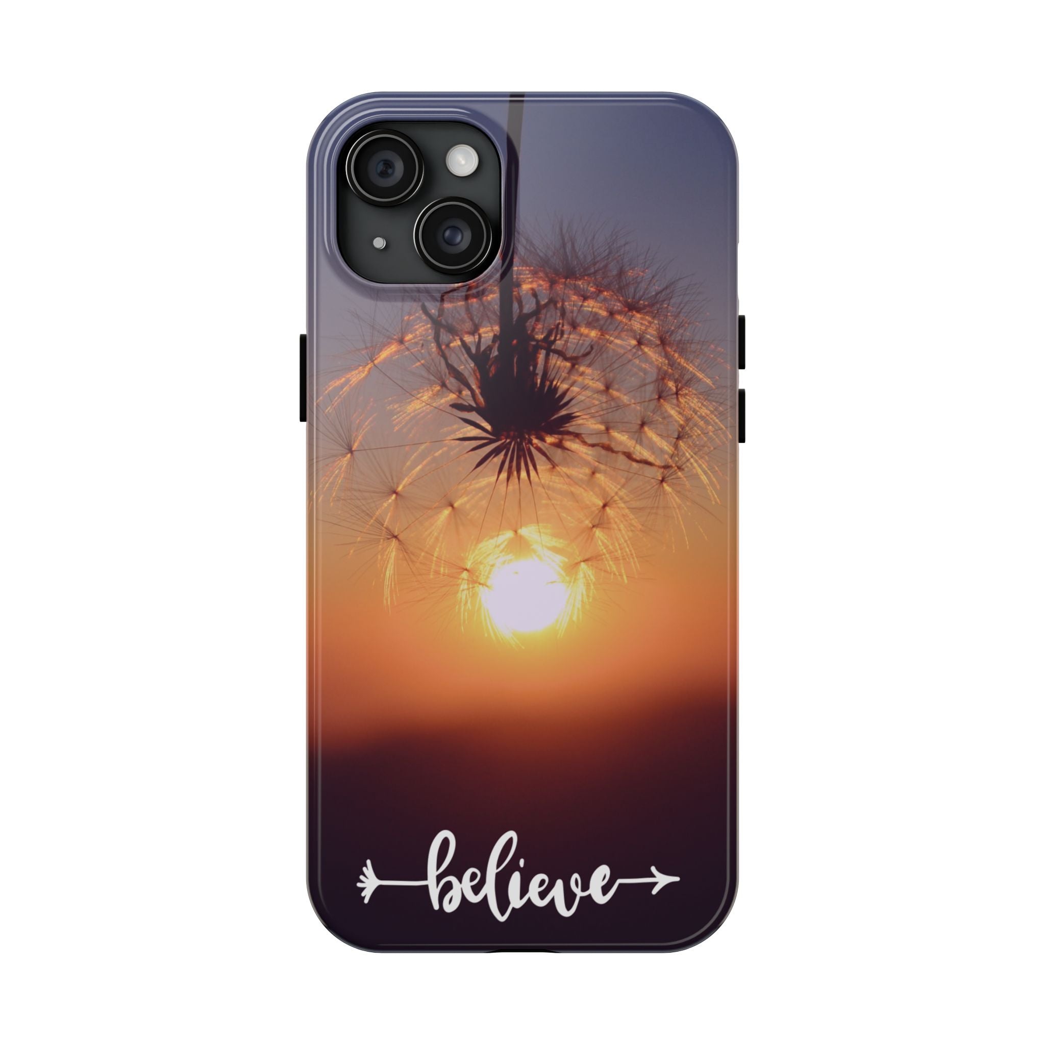 Believe Dandelion Sunset Tough Phone Case — Inspirational Protective iPhone Cover